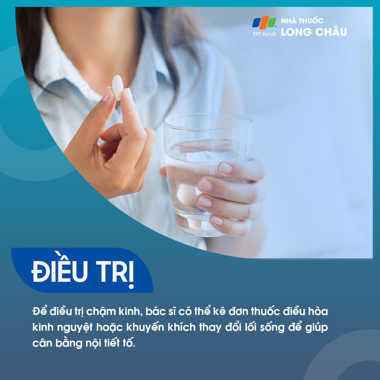 Điều trị chậm kinh bằng thuốc điều hòa kinh nguyệt và thay đổi lối sống