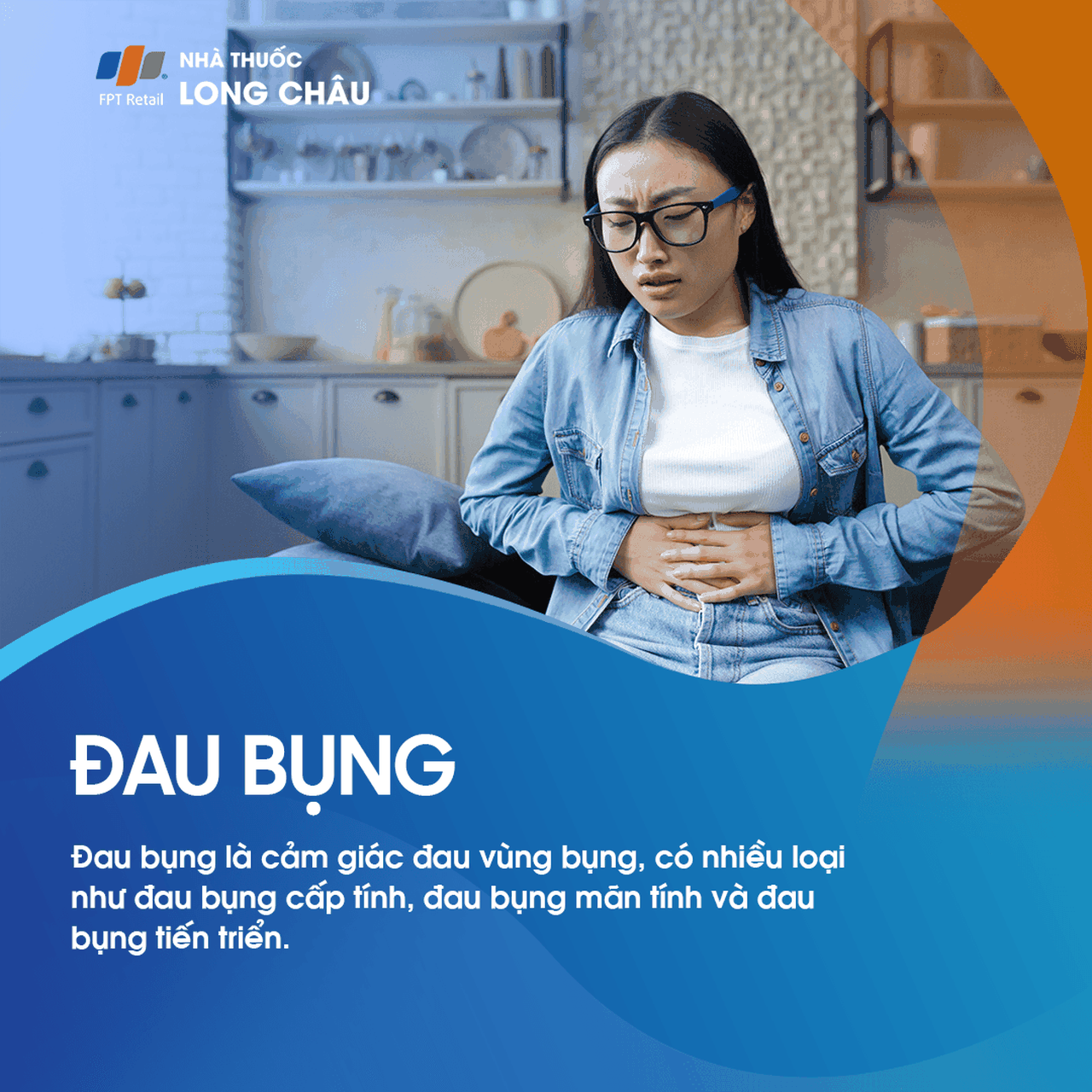 Đau bụng là cảm giác đau ở vùng bụng, có thể cấp, mạn tính hoặc tiến triển theo từng đợt