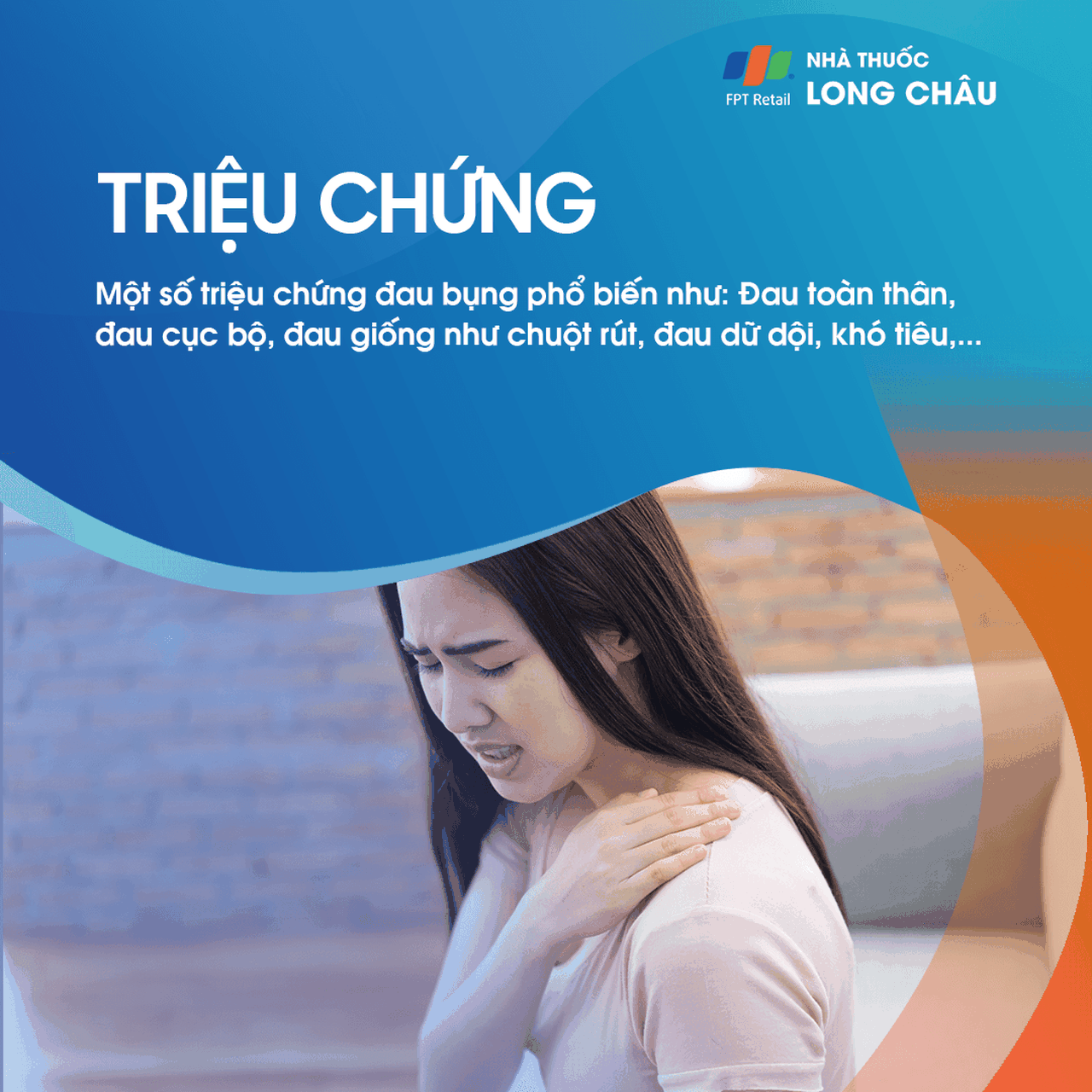 Người bệnh đau quặn, âm ỉ, dữ dội hoặc như chuột rút, kèm đầy hơi, khó tiêu