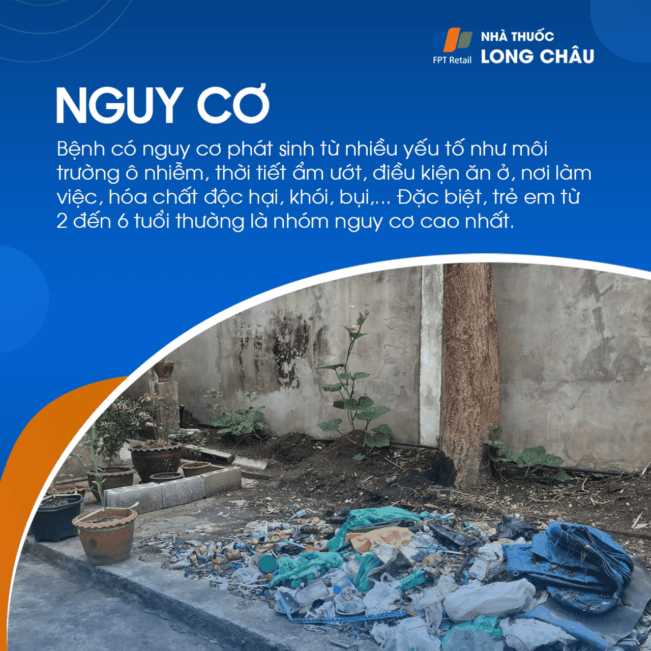 Môi trường ô nhiễm, ẩm ướt, ăn ở kém vệ sinh, hóa chất độc hại… Trẻ từ 2–6 tuổi là nhóm nguy cơ cao nhấ