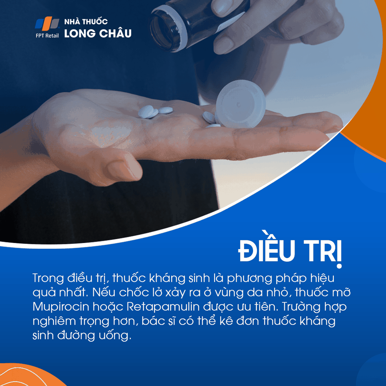 Ưu tiên thuốc kháng sinh tại chỗ (Mupirocin, Retapamulin). Trường hợp nặng có thể cần kháng sinh uống