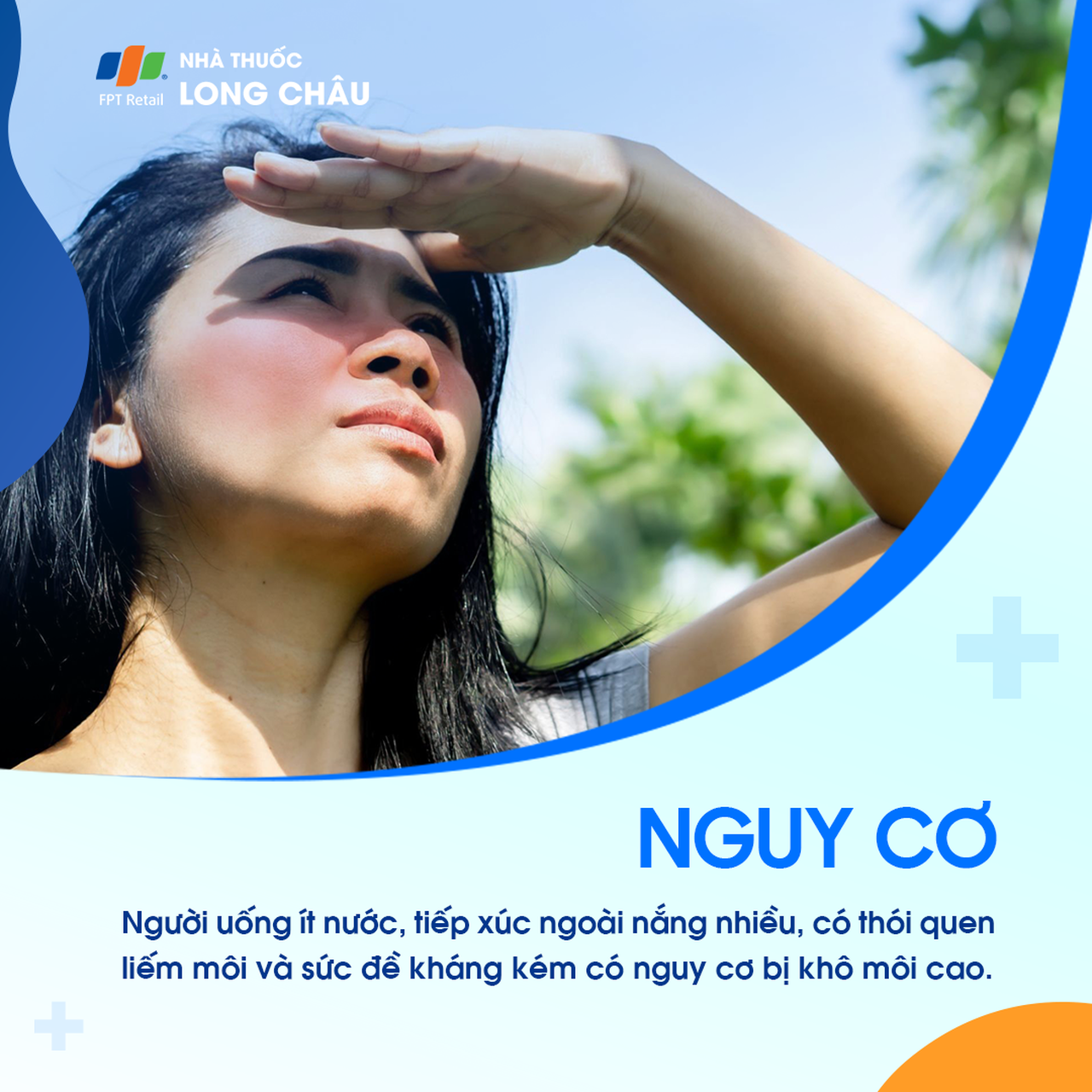 Nguy cơ cao bị khô môi bao gồm người thường xuyên tiếp xúc ngoài trời