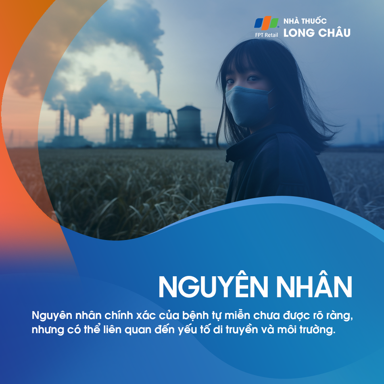 Nguyên nhân: Chưa rõ ràng, nhưng có thể liên quan đến di truyền và môi trường