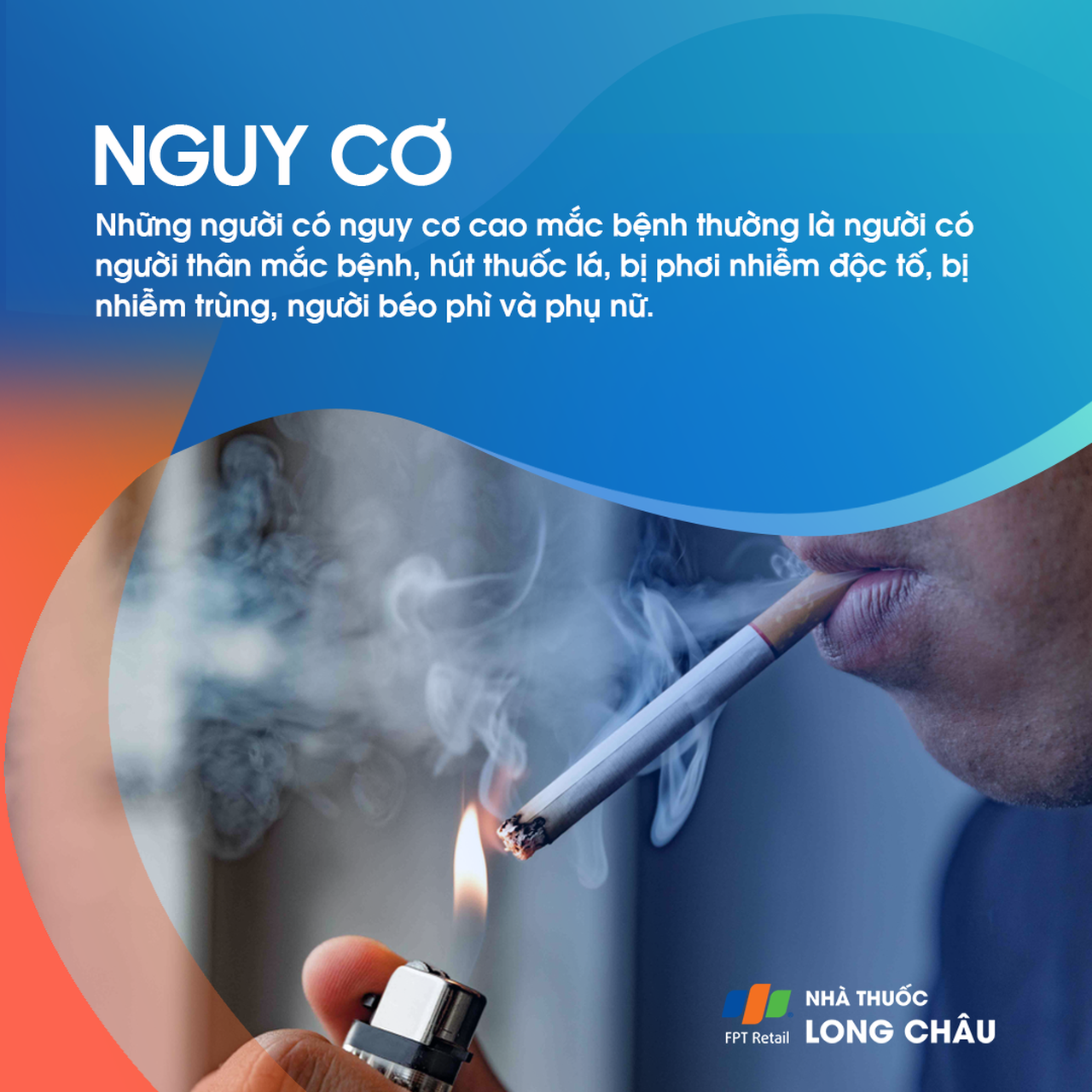 Nguy cơ: Người có người thân mắc bệnh, hút thuốc, tiếp xúc độc tố, nhiễm trùng, béo phì và phụ nữ