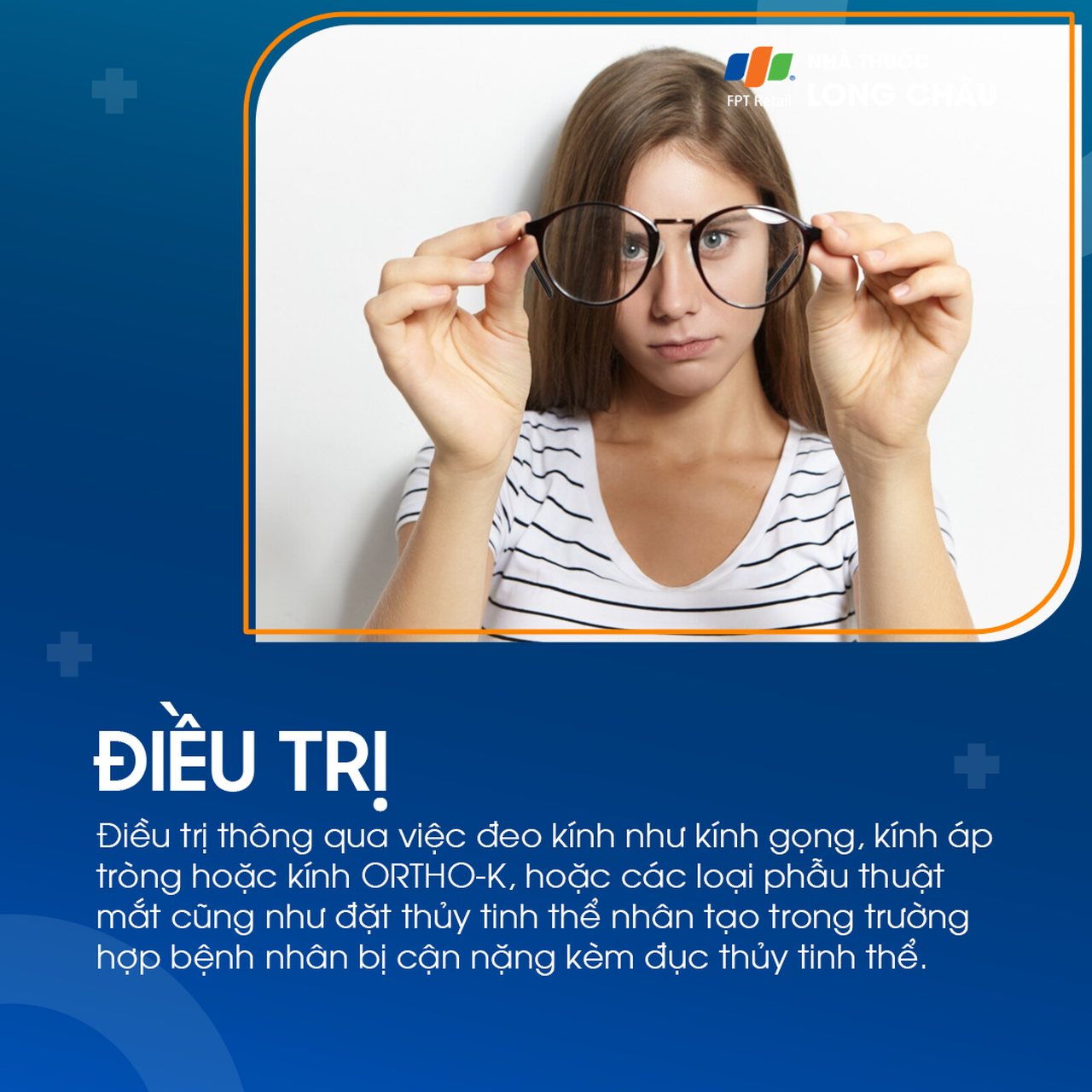 Điều trị cận thị bằng kính gọng, kính áp tròng, ORTHO-K, hoặc phẫu thuật khúc xạ với trường hợp nặng