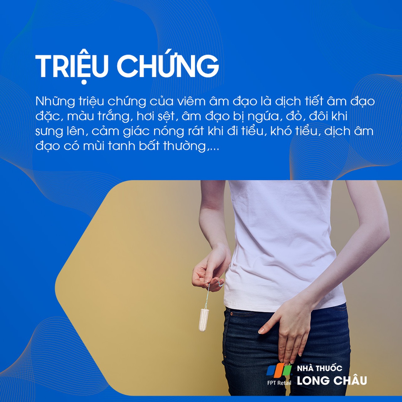 Triệu chứng viêm âm đạo gồm dịch tiết bất thường, ngứa rát, đỏ, khó tiểu, có mùi tanh