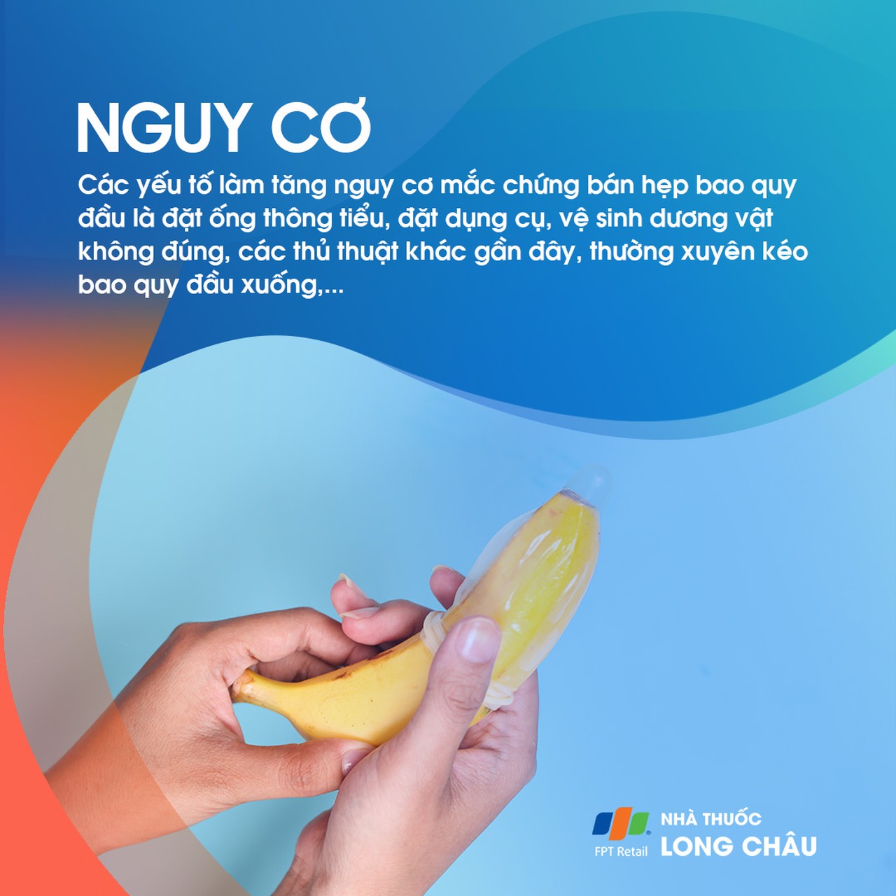 Nguy cơ tăng khi đặt ống thông tiểu, vệ sinh sai cách, thực hiện thủ thuật hoặc thường xuyên kéo bao quy đầu không đúng cách