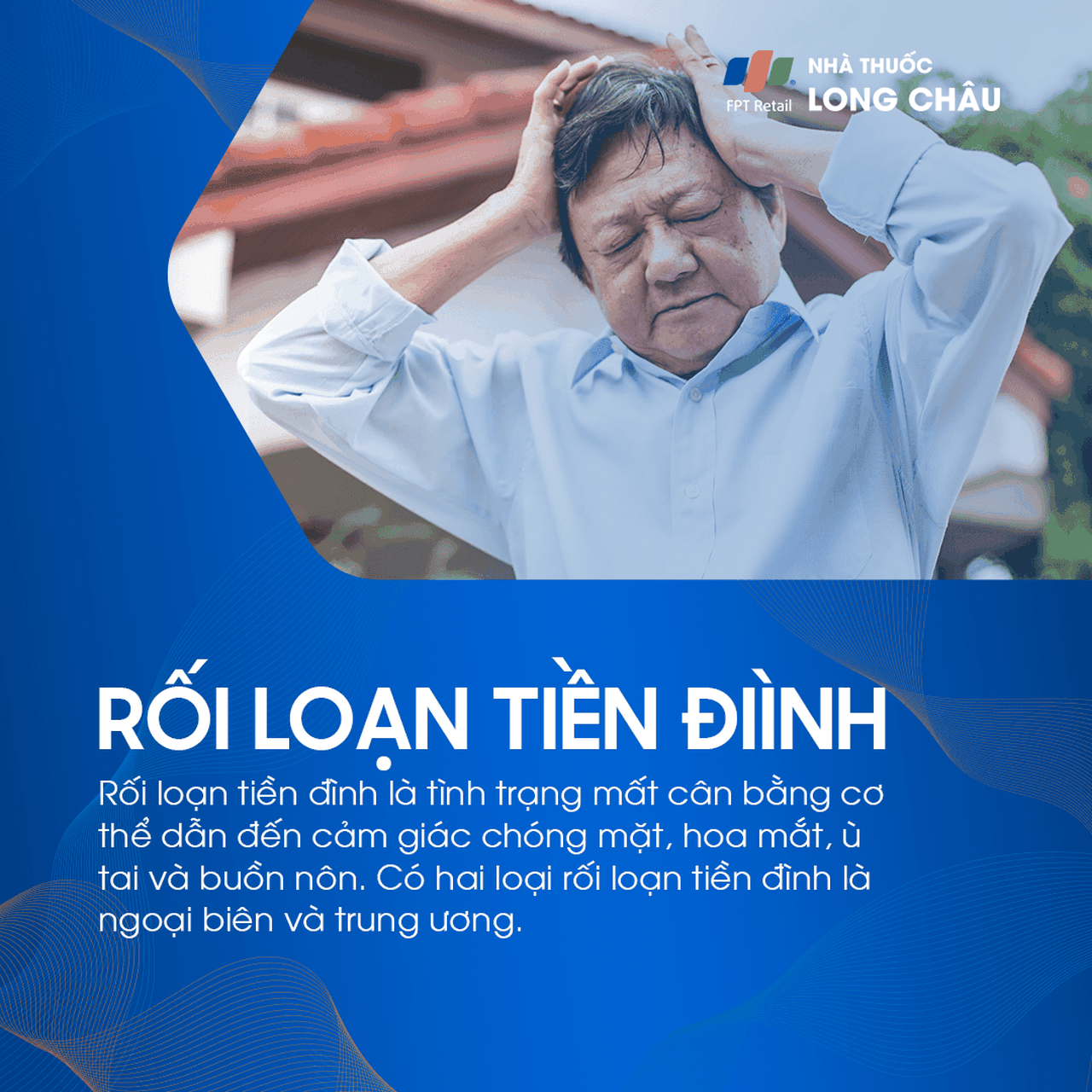 Rối loạn tiền đình là tình trạng cơ thể mất cân bằng về tư thế dẫn đến cảm giác chóng mặt, hoa mắt, ù tai và buồn nôn