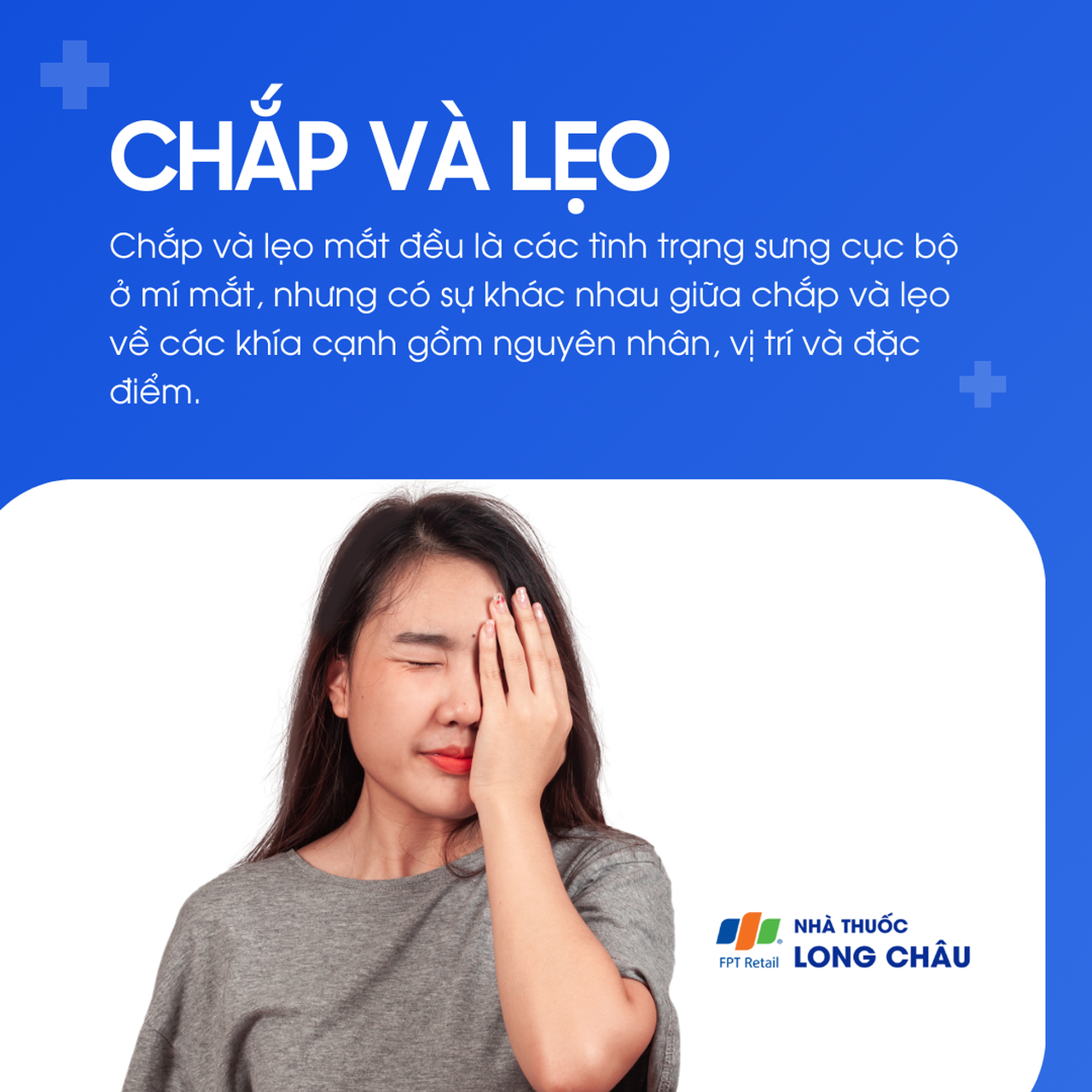 Chắp và lẹo đều là tình trạng sưng ở mí mắt, nhưng khác nhau về nguyên nhân, vị trí và biểu hiện