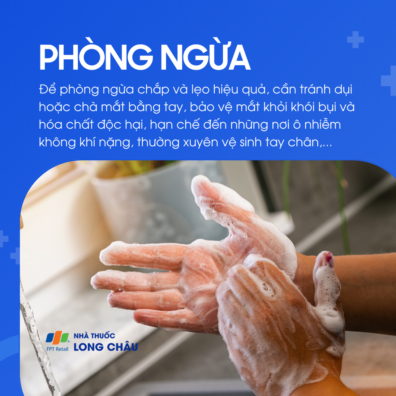 Không dụi mắt, giữ vệ sinh tay, tránh bụi bẩn và hóa chất độc hại để ngừa chắp và lẹo