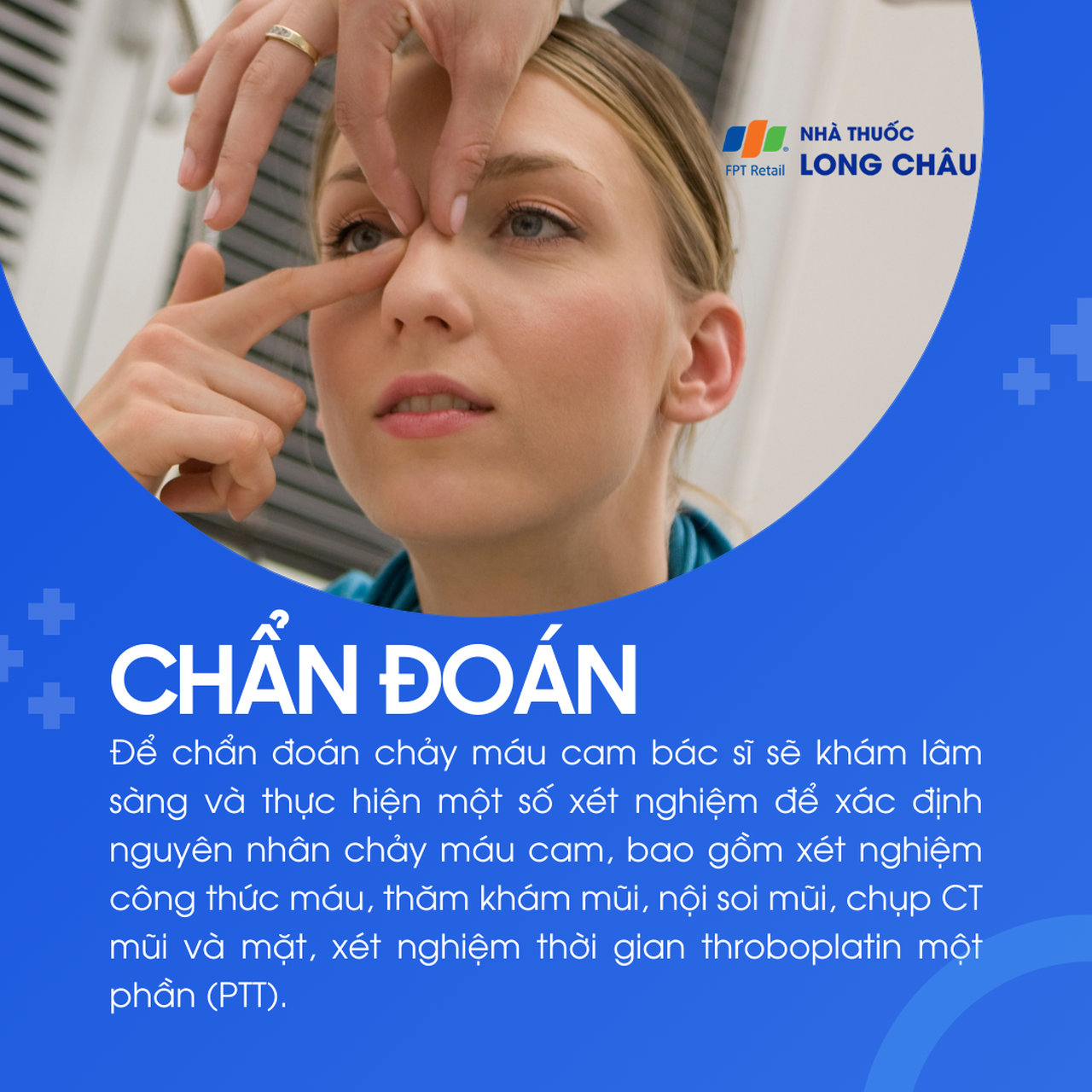 Bác sĩ sẽ khám mũi và thực hiện xét nghiệm máu, nội soi, CT… để tìm nguyên nhân chảy máu