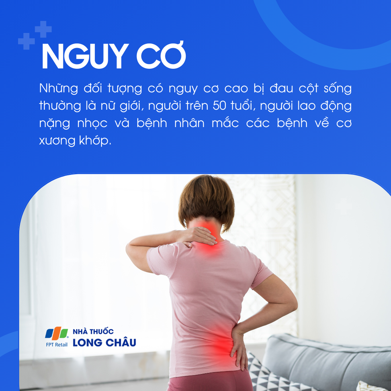 Nữ giới, người trên 50 tuổi, người lao động nặng và người có bệnh xương khớp là nhóm có nguy cơ cao mắc đau cột sống