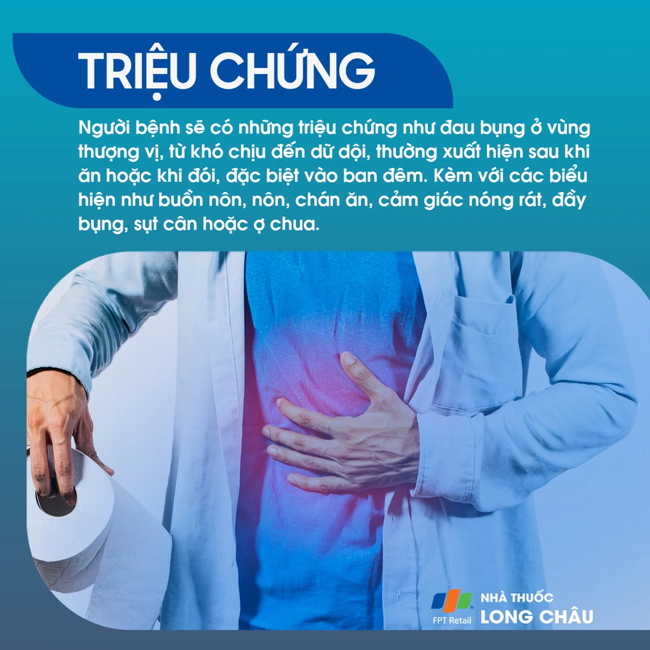 Người bệnh sẽ có nhiều triệu chứng như đau bụng ở vùng thượng vị. Tùy thuộc vào vị trí ổ loét, tính chất đau có ít nhiều khác biệt