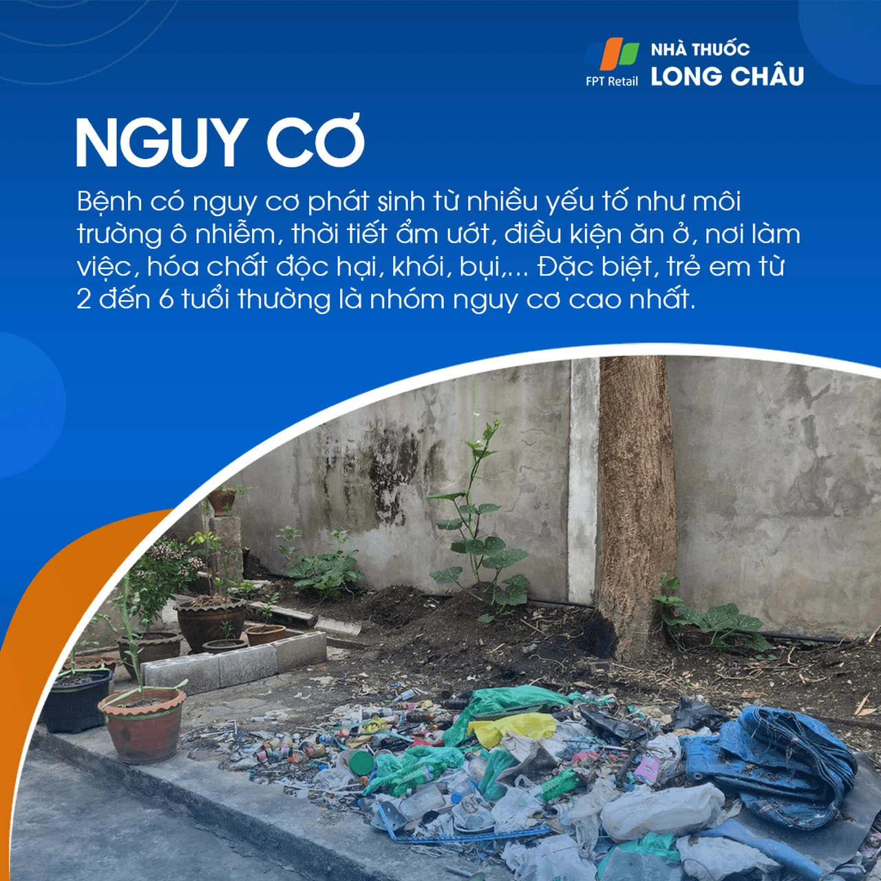 Môi trường ô nhiễm, ẩm ướt, ăn ở kém vệ sinh, hóa chất độc hại… Trẻ từ 2–6 tuổi là nhóm nguy cơ cao nhấ