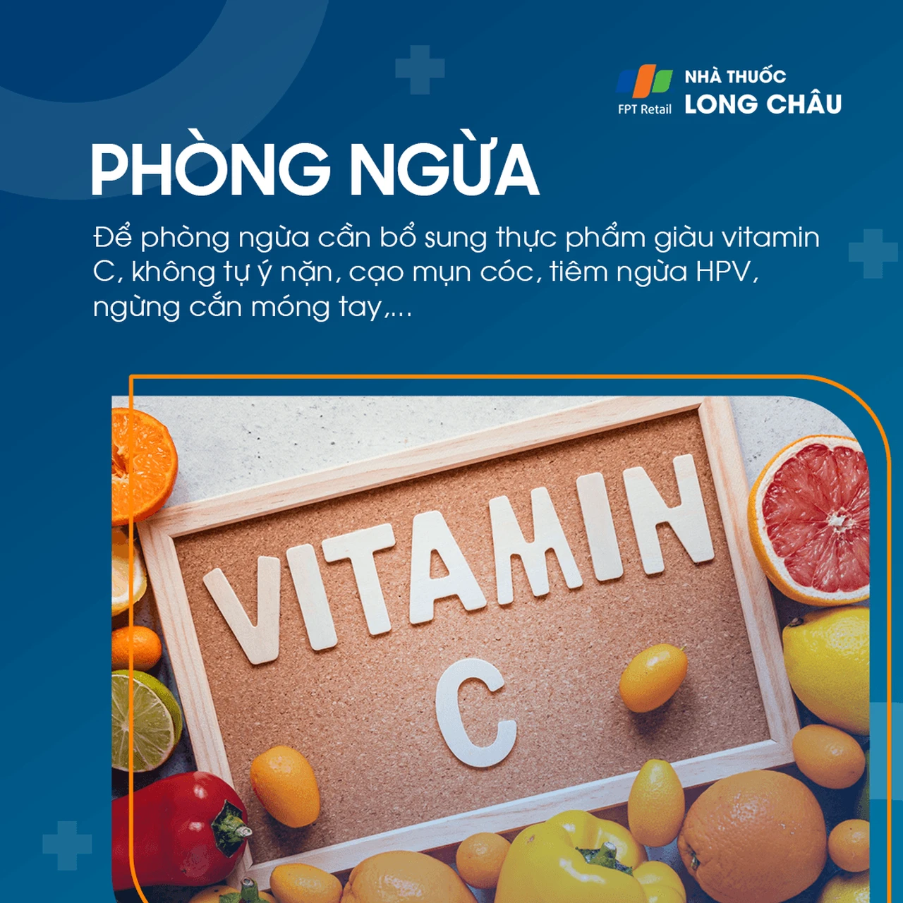 Bổ sung đầy đủ vitamin C và tiêm ngừa vắc xin HPV là cách phòng ngừa bệnh hiệu quả