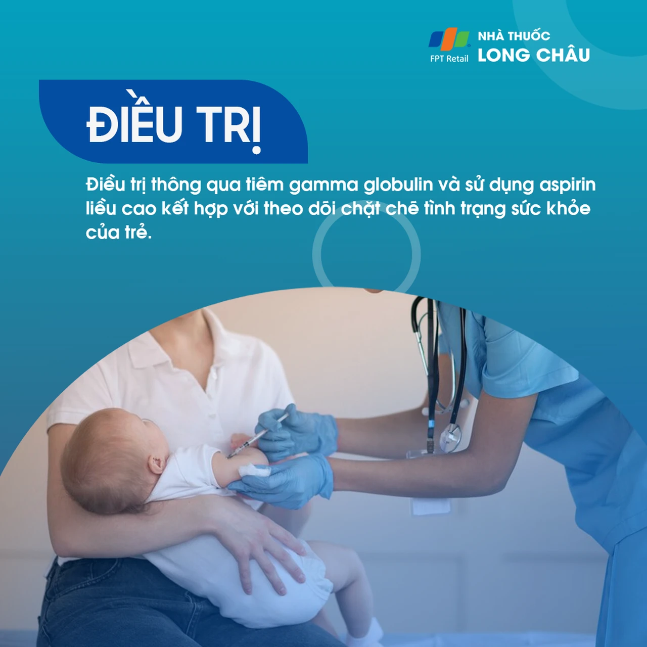 Điều trị – Tiêm gamma globulin và dùng aspirin liều cao, theo dõi sức khỏe chặt chẽ