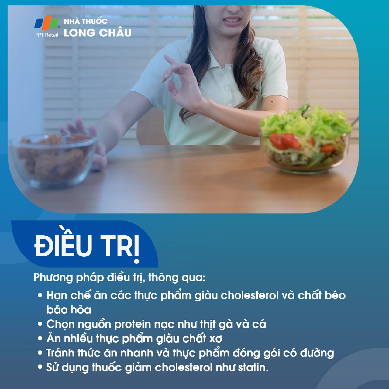 Điều chỉnh chế độ ăn, tăng chất xơ, chọn thịt nạc, hạn chế thực phẩm đóng gói và dùng thuốc giảm cholesterol nếu cần