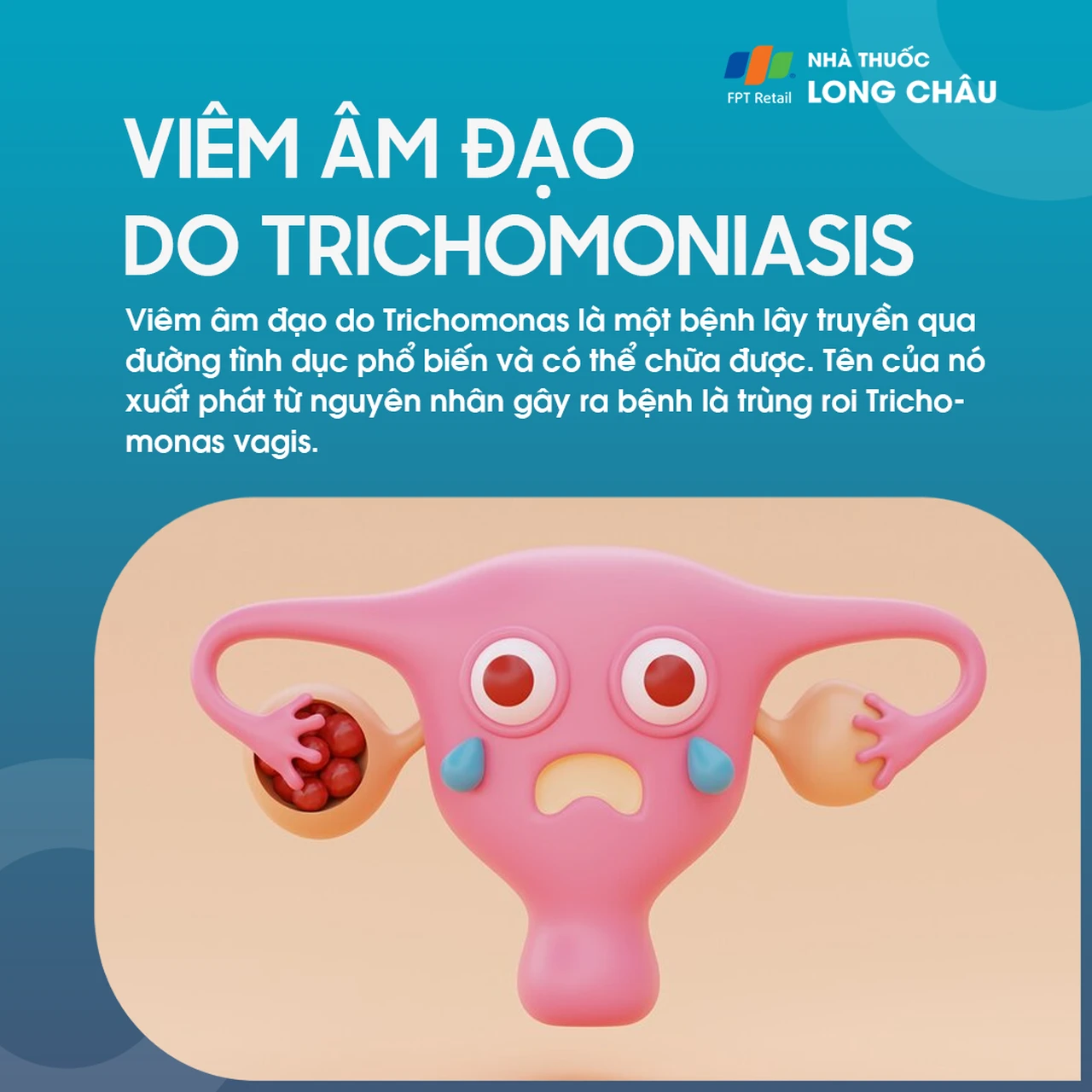Viêm âm đạo do Trichomoniasis 1