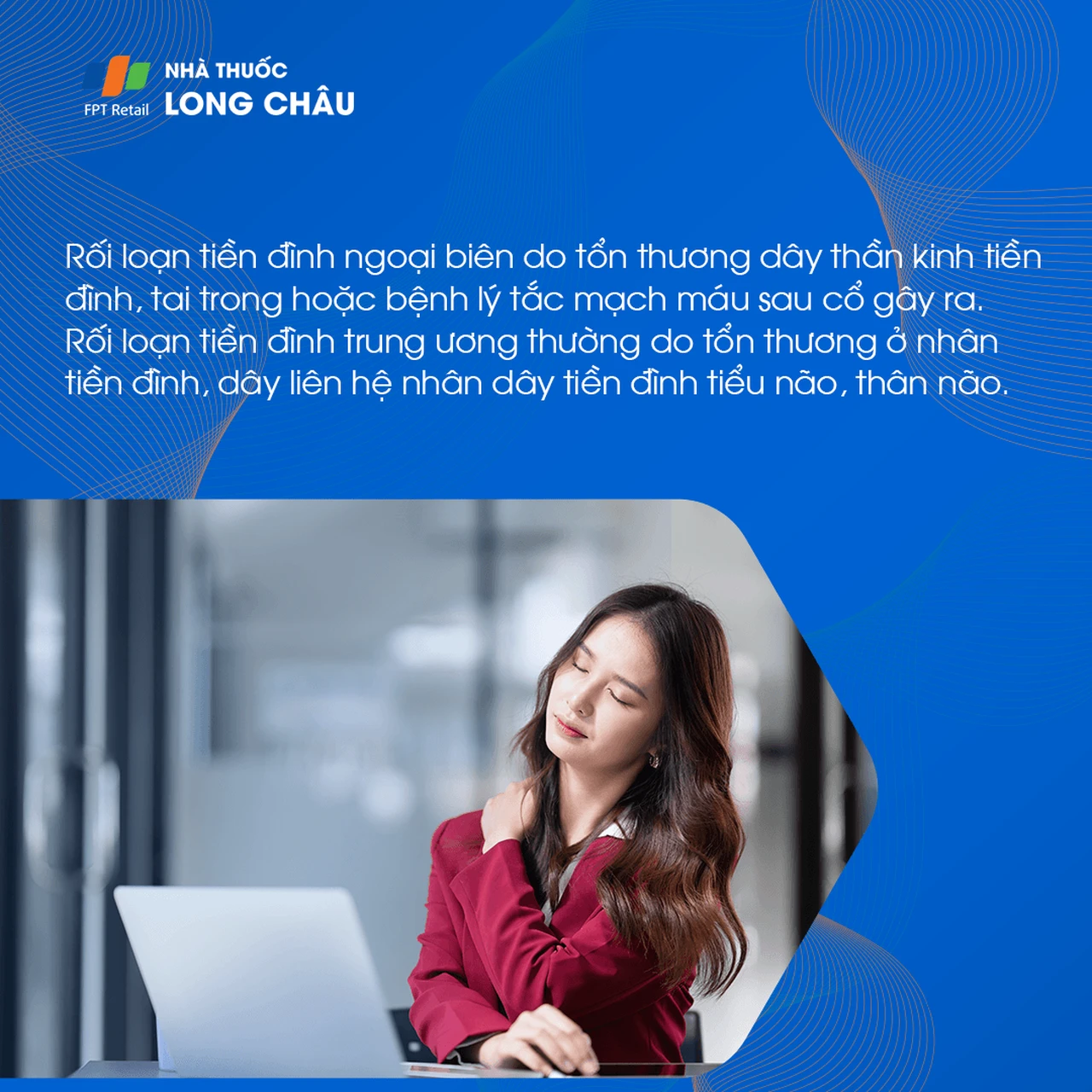 Rối loạn tiền đình ngoại biên: Do tổn thương dây thần kinh tiền đình, tai trong hay có bệnh lý tắc mạch máu sau cổ