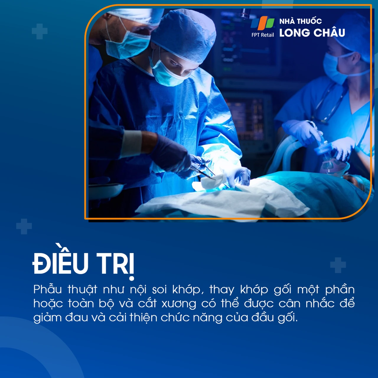 Khi bảo tồn không hiệu quả, đau đầu gối có thể được điều trị bằng nội soi khớp, thay khớp hoặc cắt xương chỉnh trục