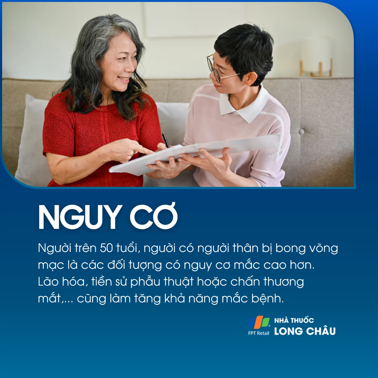 Người >50 tuổi, tiền sử gia đình, chấn thương hoặc phẫu thuật mắt