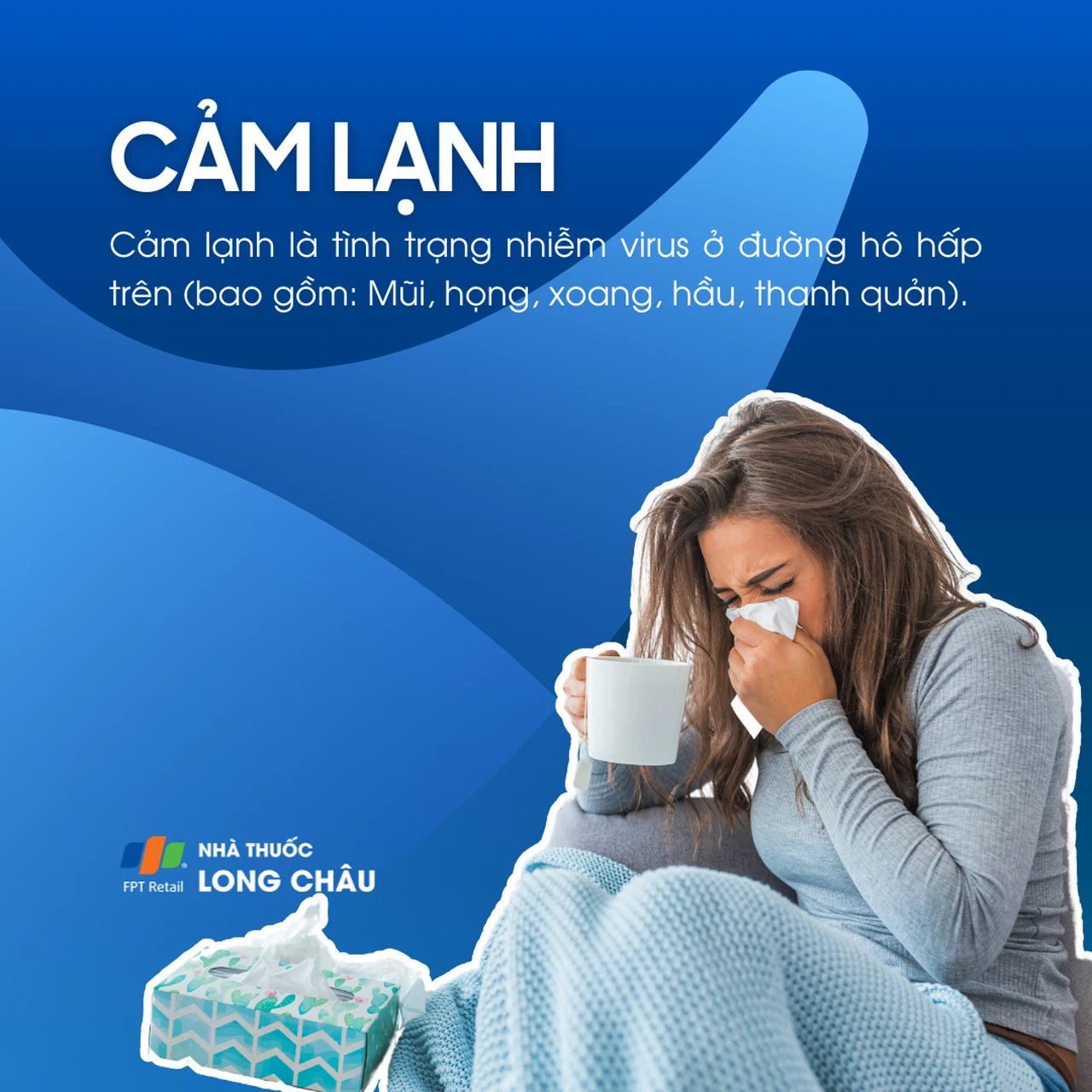 Cảm lạnh là bệnh do virus gây ra ở đường hô hấp trên như mũi, họng, xoang, hầu và thanh quản