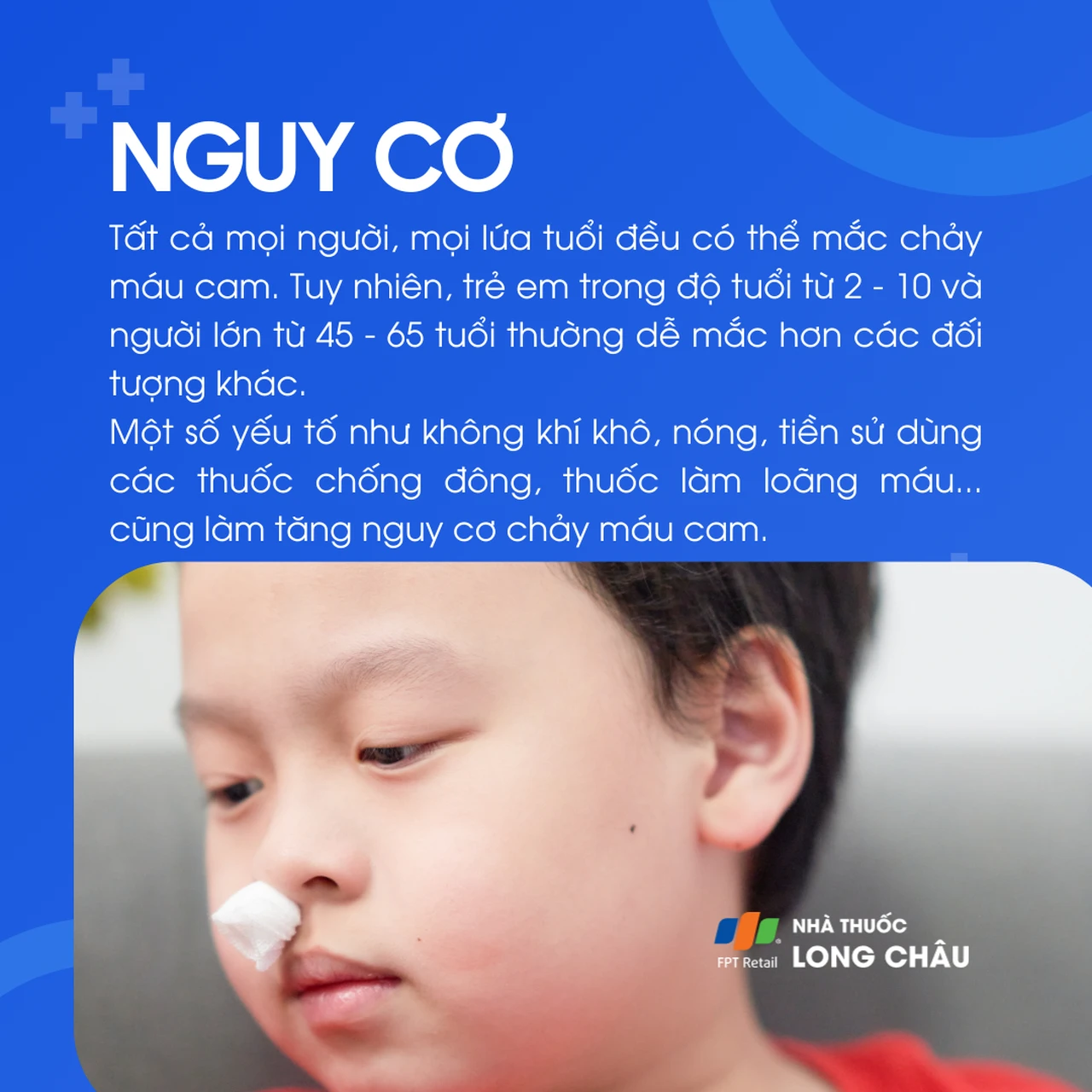 Trẻ 2–10 tuổi và người 45–65 tuổi dễ bị nhất; khô nóng, thuốc chống đông cũng làm tăng nguy cơ