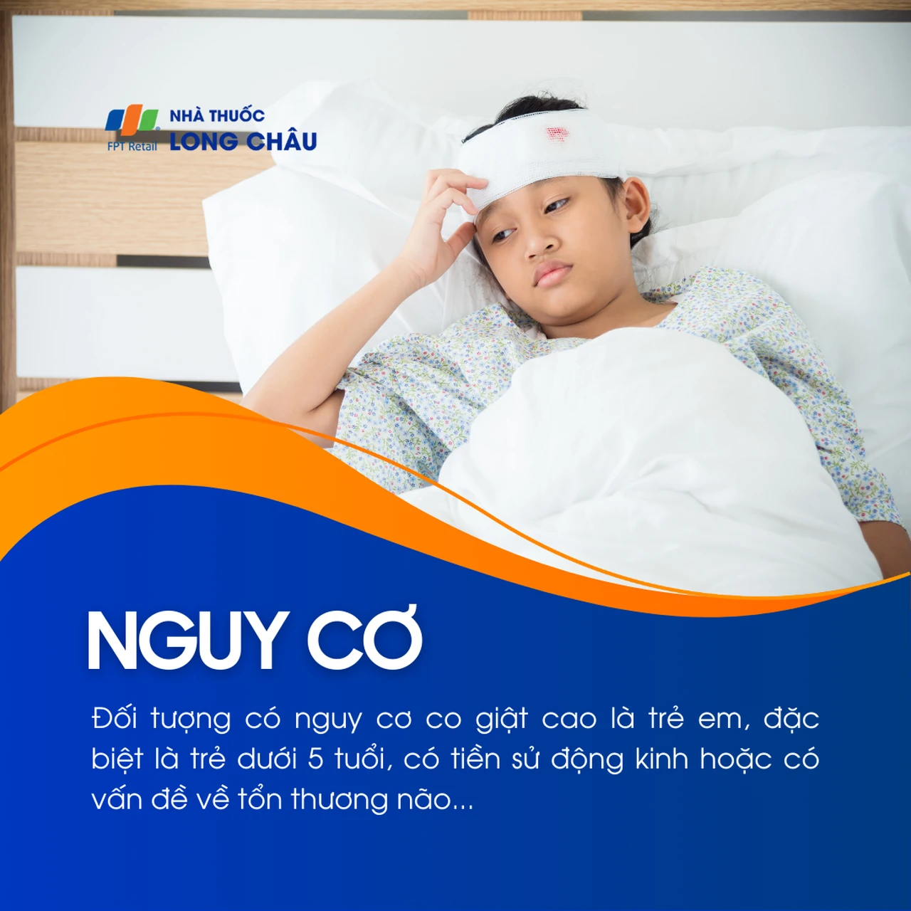 Nguy cơ cao Trẻ em dưới 5 tuổi, có tiền sử động kinh hoặc tổn thương não