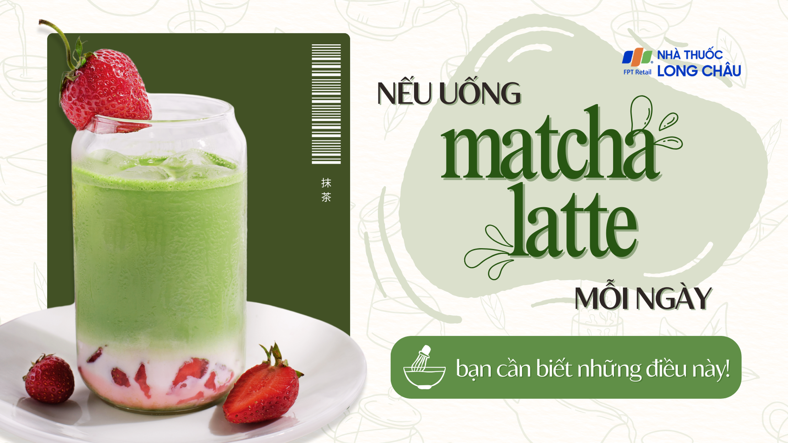Nếu uống matcha latte mỗi ngày, bạn cần biết những điều này!