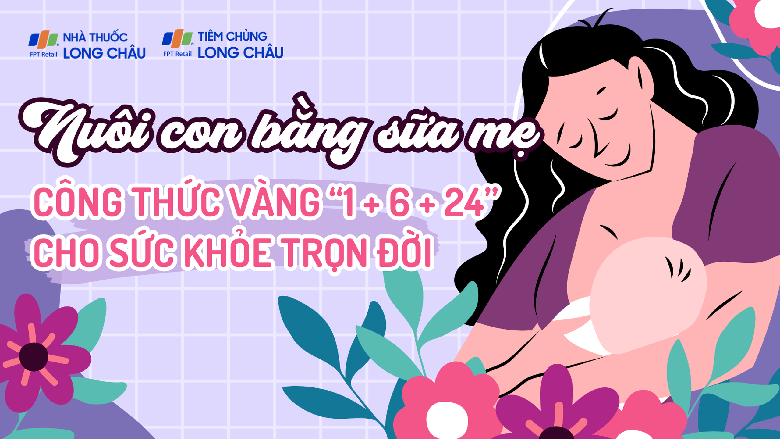 Nuôi con bằng sữa mẹ - Công thức vàng “1 + 6 + 24” cho sức khỏe trọn đời thumb
