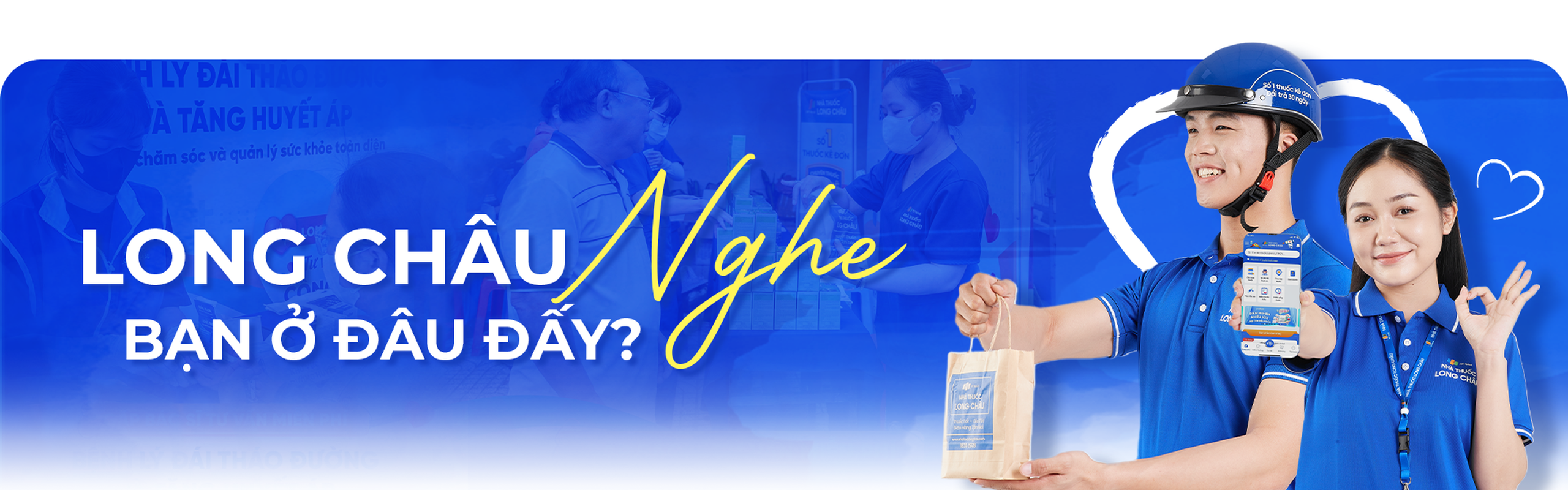 Long Châu nghe - Bạn ở đâu đấy? Banner Web