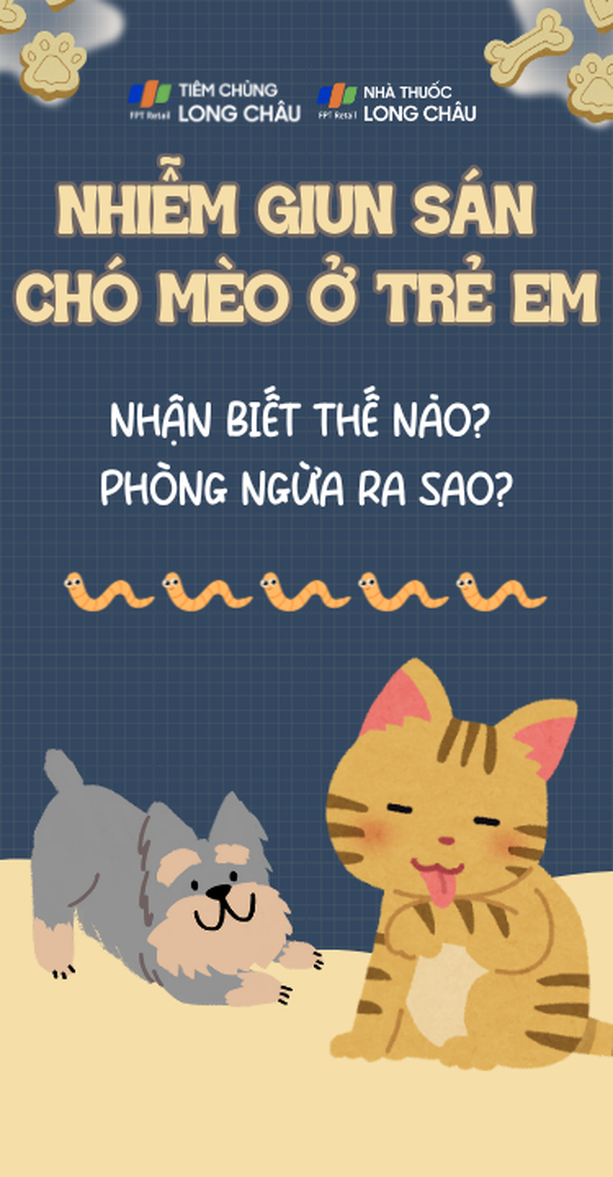 Nhiễm giun sán chó mèo ở trẻ em: Nhận biết thế nào? Phòng ngừa ra sao? 5