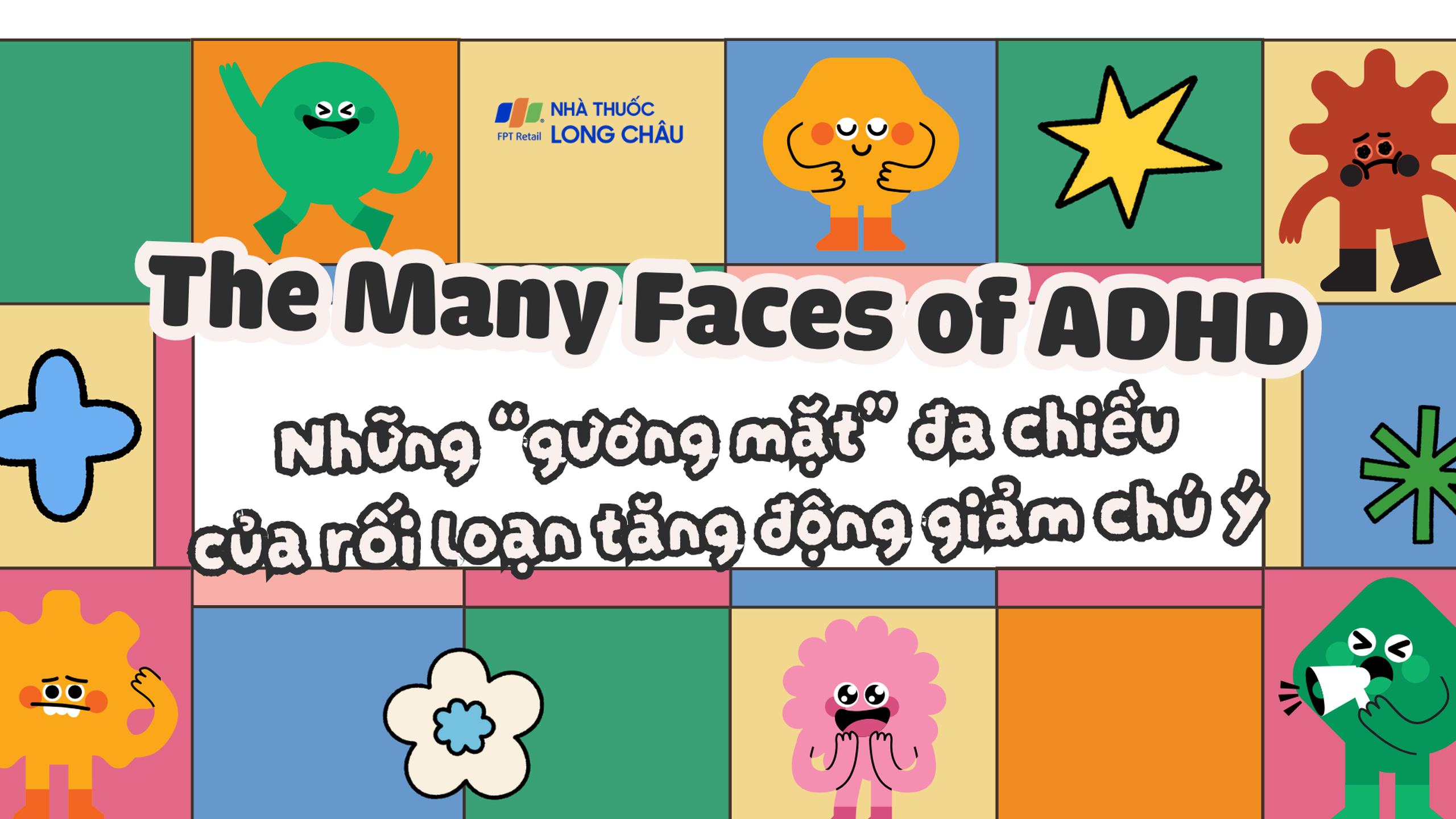 The Many Faces of ADHD: Những “gương mặt” đa chiều của rối loạn tăng động giảm chú ý 0