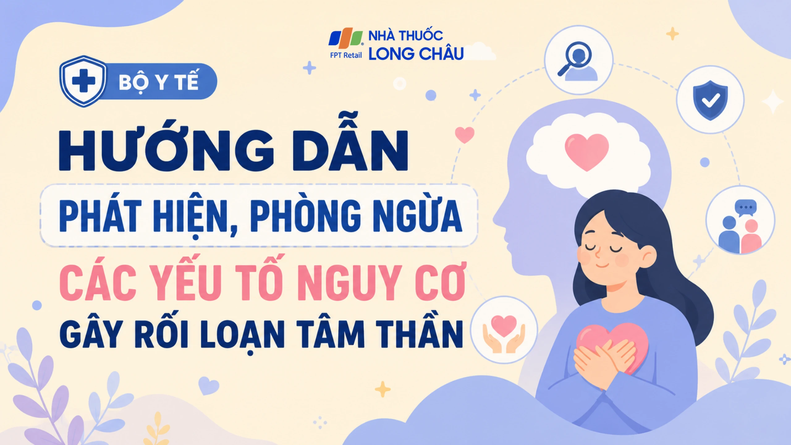 Bộ Y tế hướng dẫn phát hiện sớm yếu tố nguy cơ rối loạn tâm thần: Ai cần đặc biệt lưu ý?
