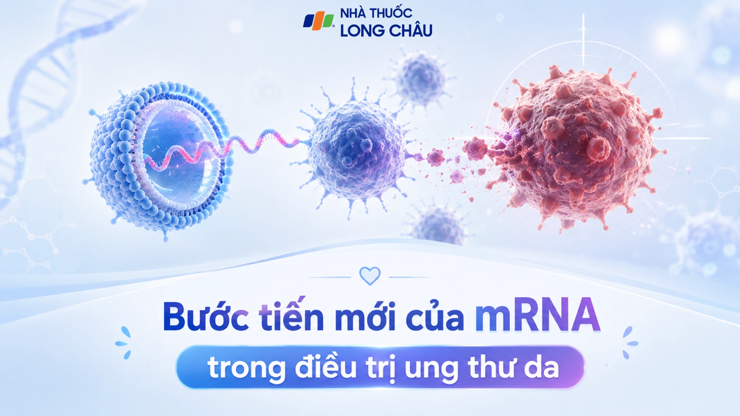 Bước tiến mới của mRNA trong điều trị ung thư da