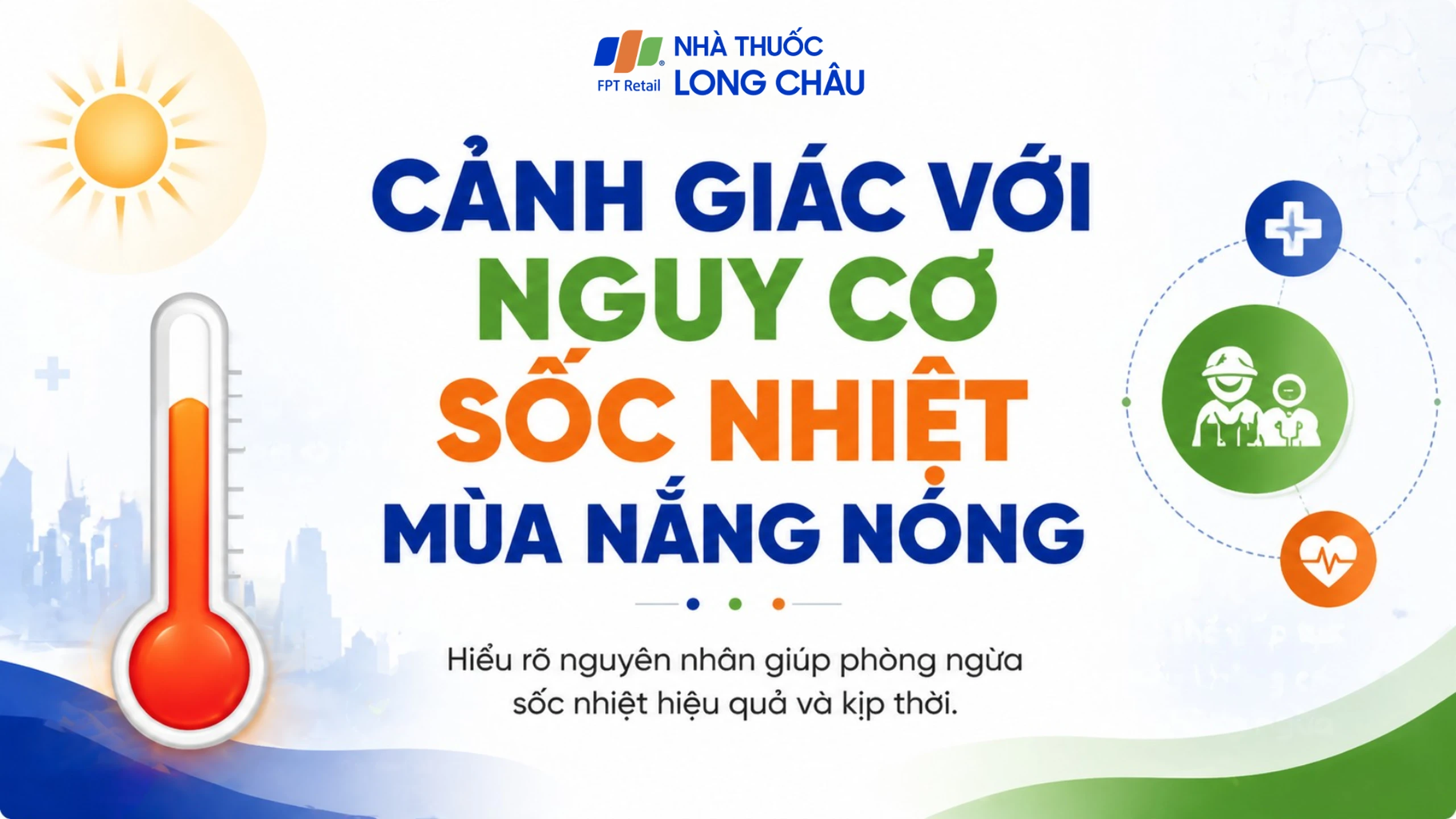Cảnh giác với nguy cơ sốc nhiệt mùa nắng nóng: Cách phòng tránh và cấp cứu kịp thời
