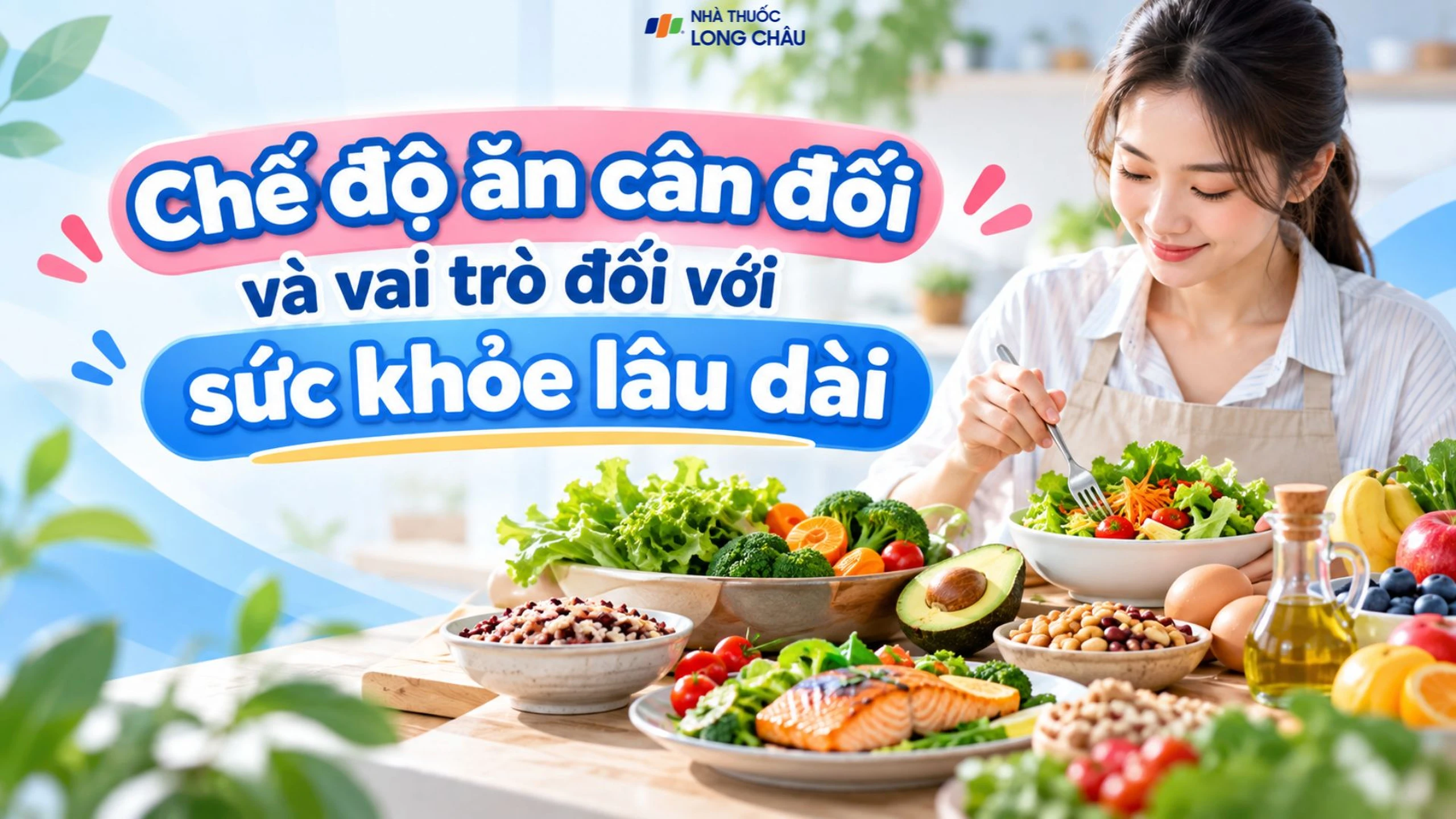 Chế độ ăn cân đối và vai trò đối với sức khỏe lâu dài