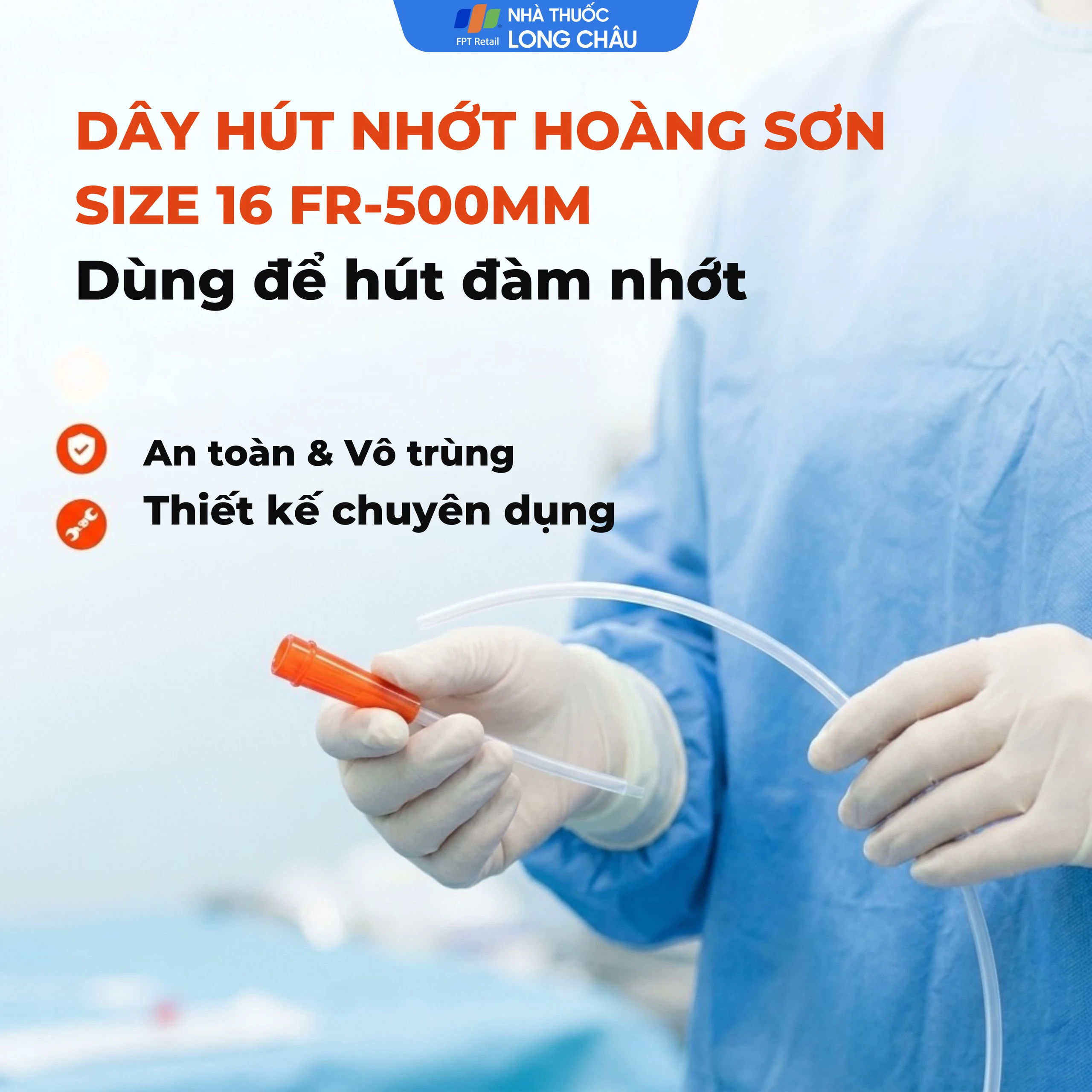 Dây hút nhớt Hoàng Sơn size 16 FR-500mm dùng hút dịch đờm trong khoang mũi, miệng, họng 3