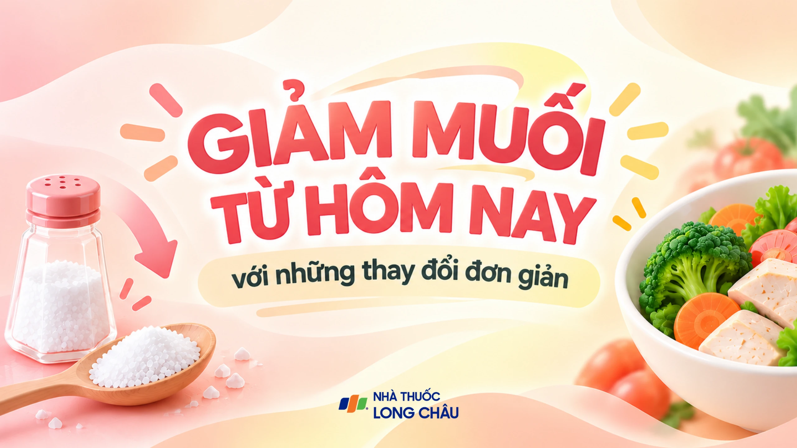 Giảm muối từ hôm nay với những thay đổi đơn giản