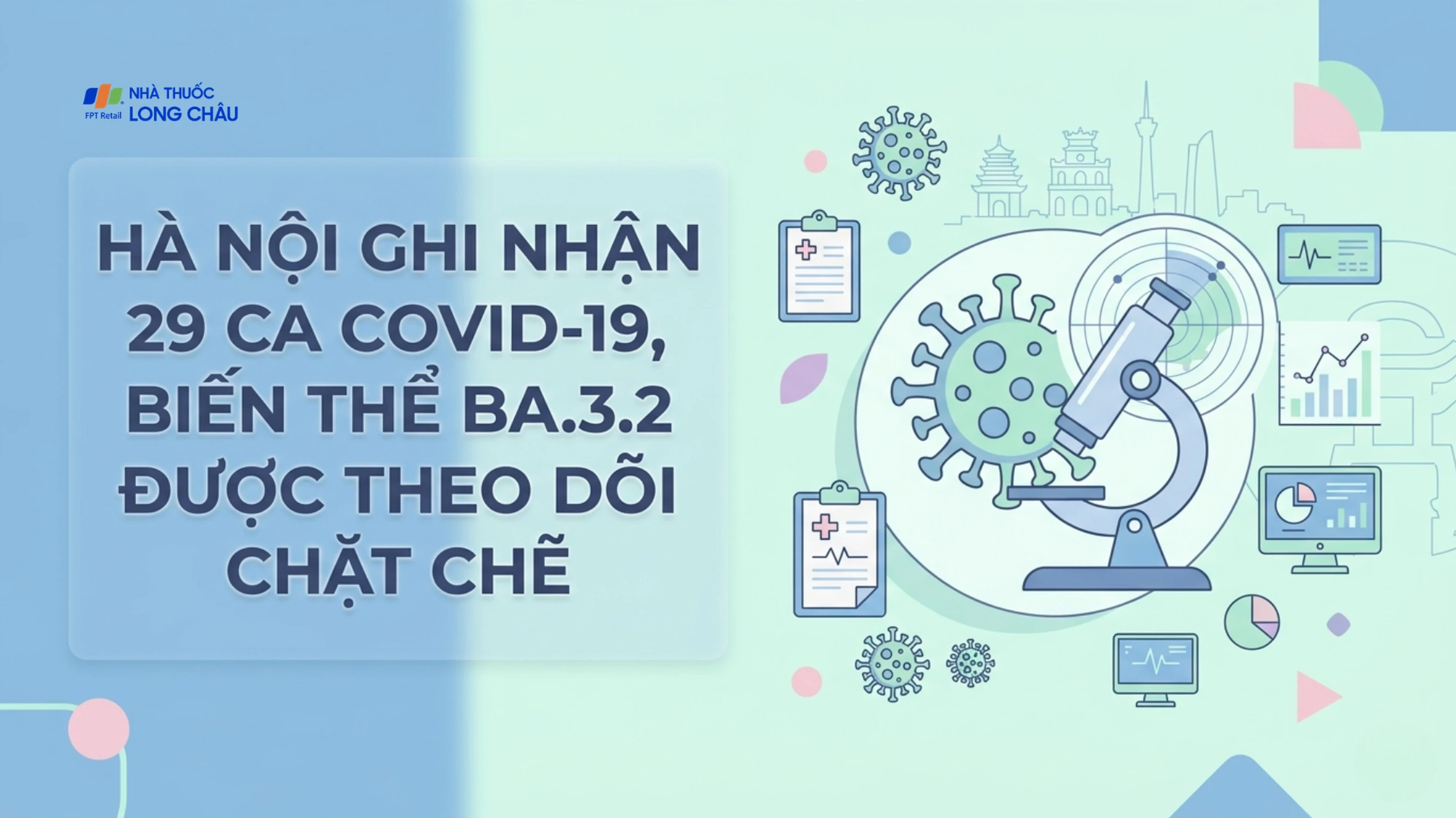 Hà Nội ghi nhận 29 ca COVID-19, biến thể BA.3.2 được theo dõi chặt chẽ