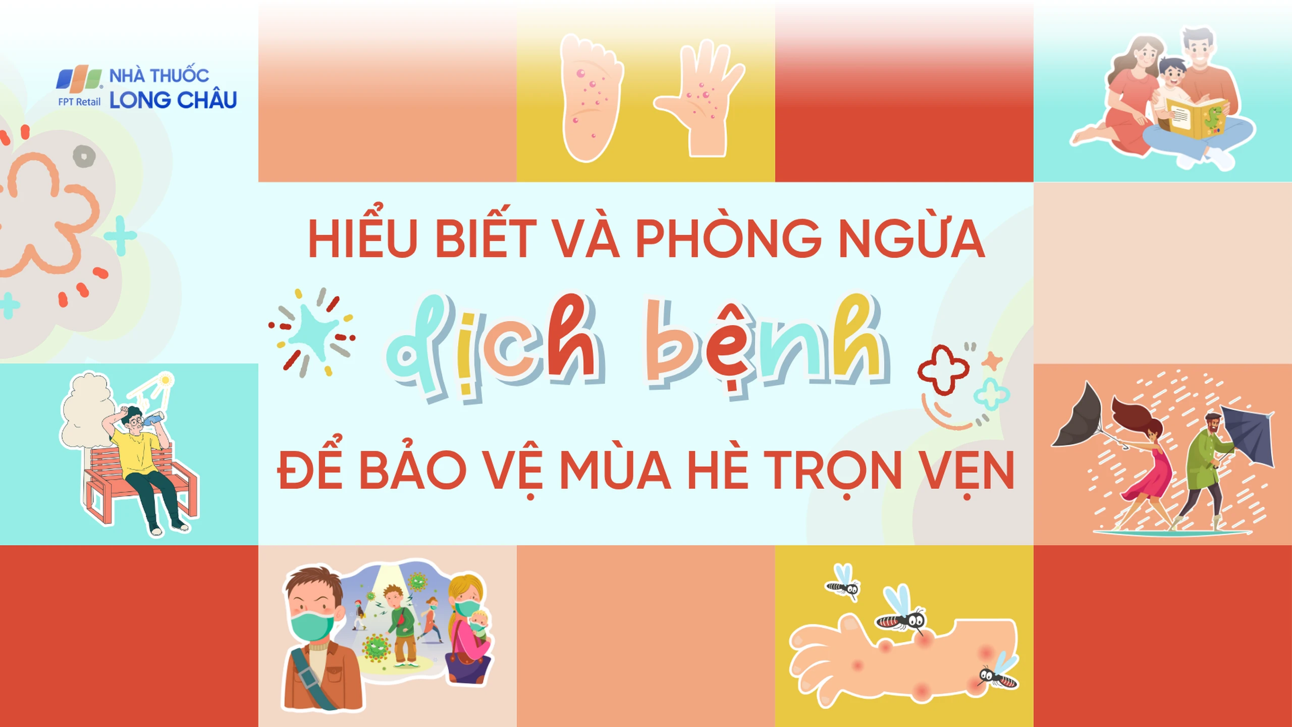 Hiểu biết và phòng ngừa dịch bệnh để bảo vệ mùa hè trọn vẹn! 0