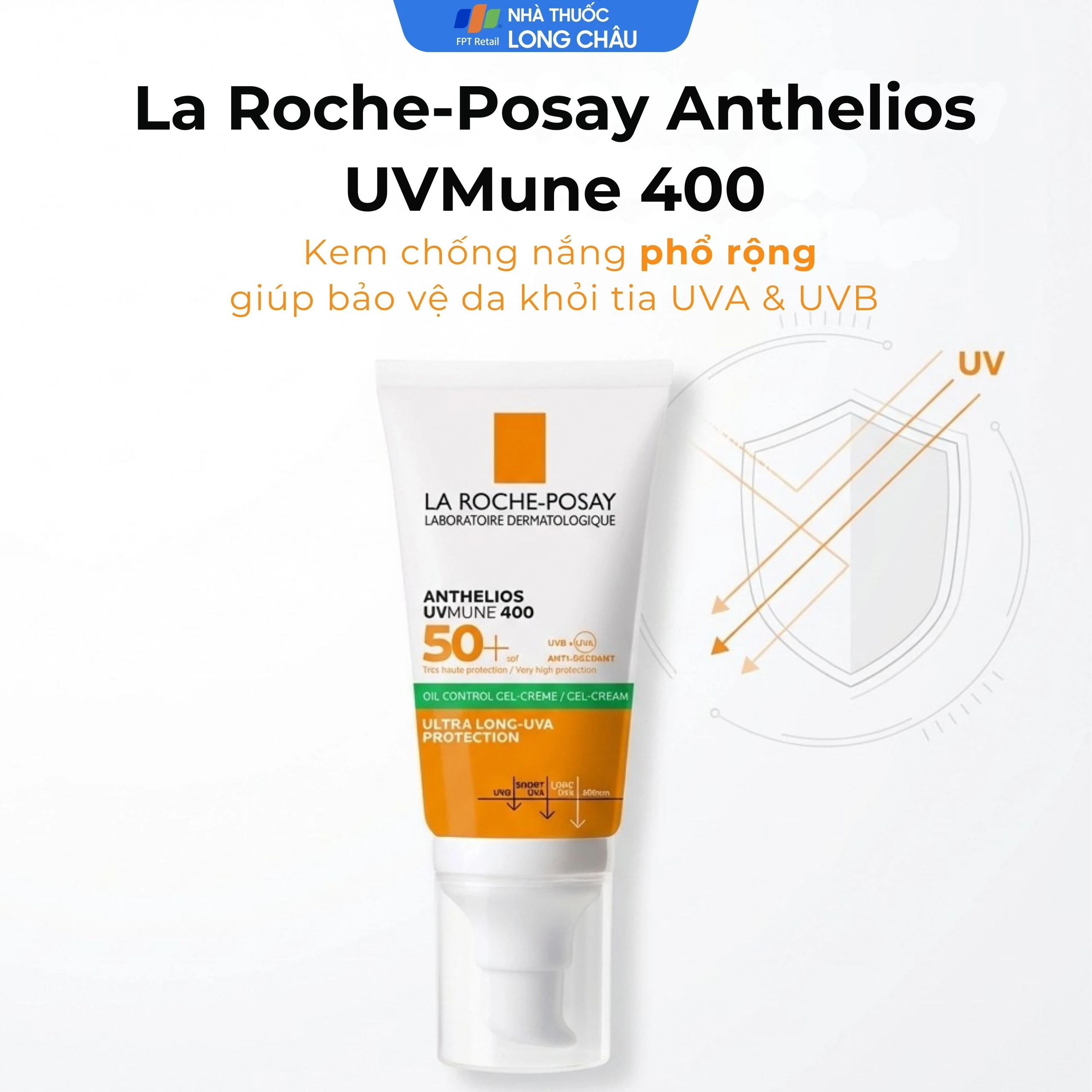 Kem chống nắng La Roche-Posay Anthelios UVMune 400 SPF 50+ Oil Control Gel-Cream giảm bóng nhờn và chống UVA/UVB (50ml)
