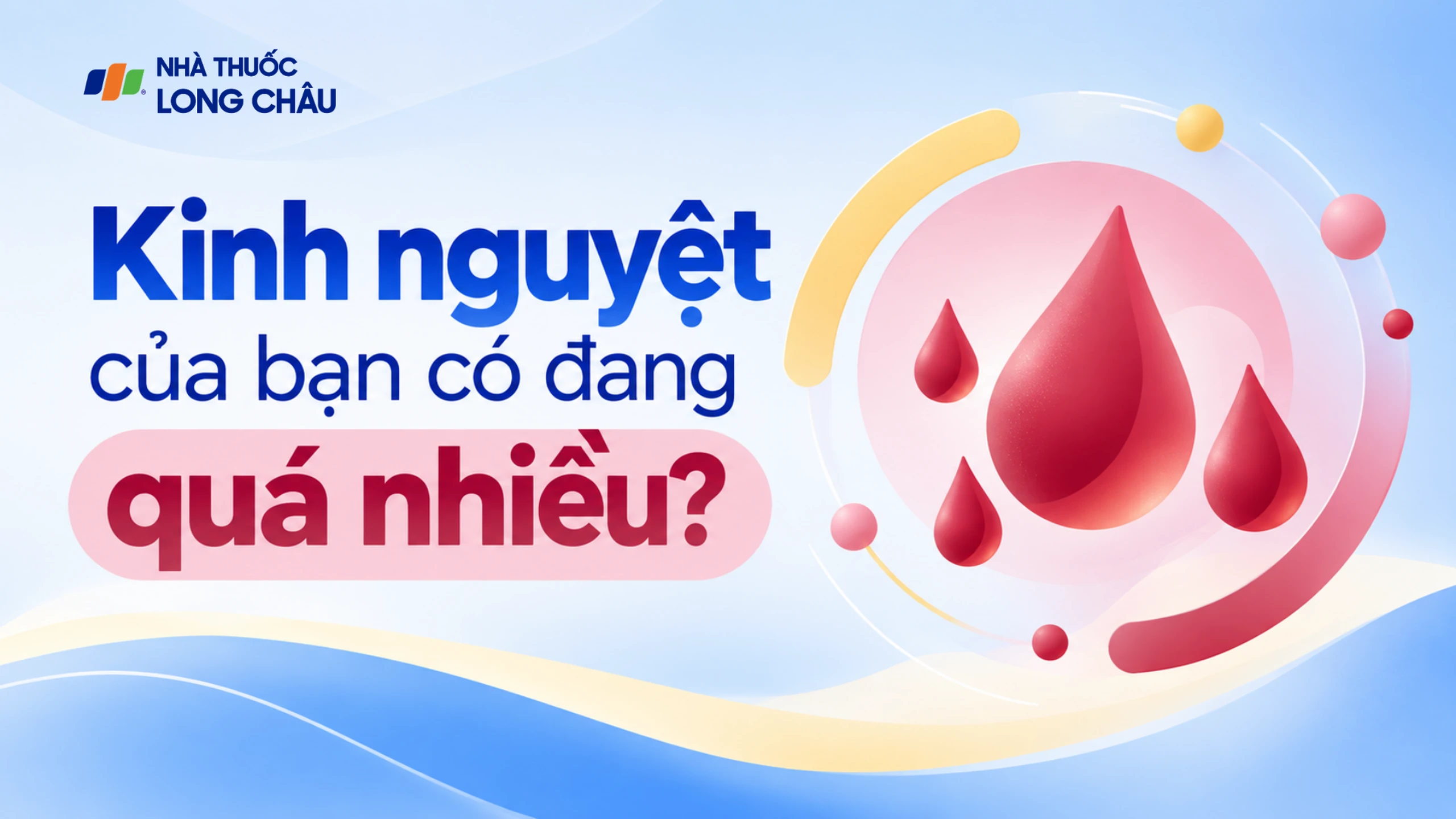 Không thể đo được lượng kinh nguyệt, làm sao để biết khi nào là quá nhiều?