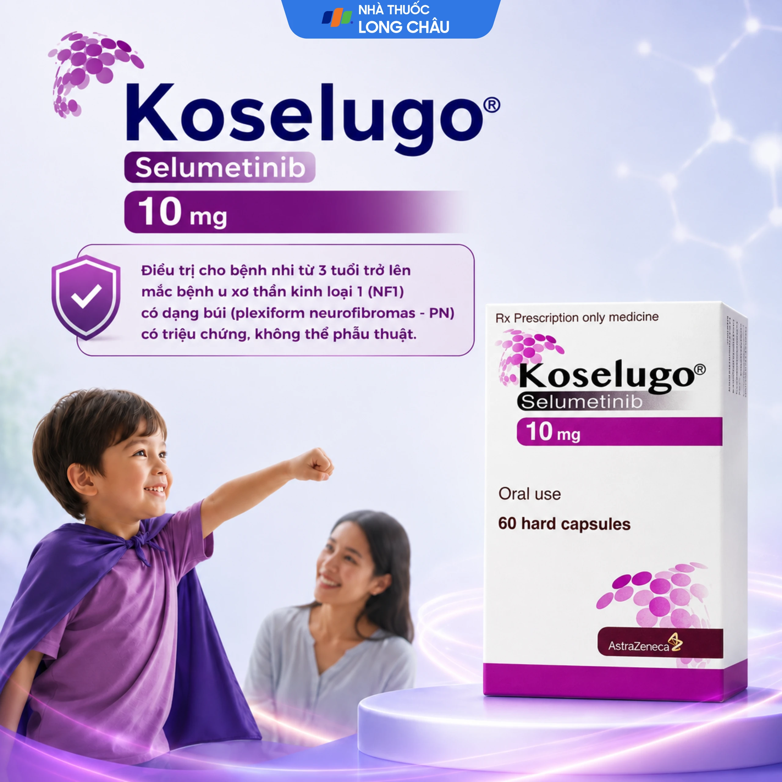 Thuốc Koselugo 10mg Astrazeneca điều trị bệnh u xơ thần kinh loại 1 (NF1) ở bệnh nhi (Hộp 60 viên) 2