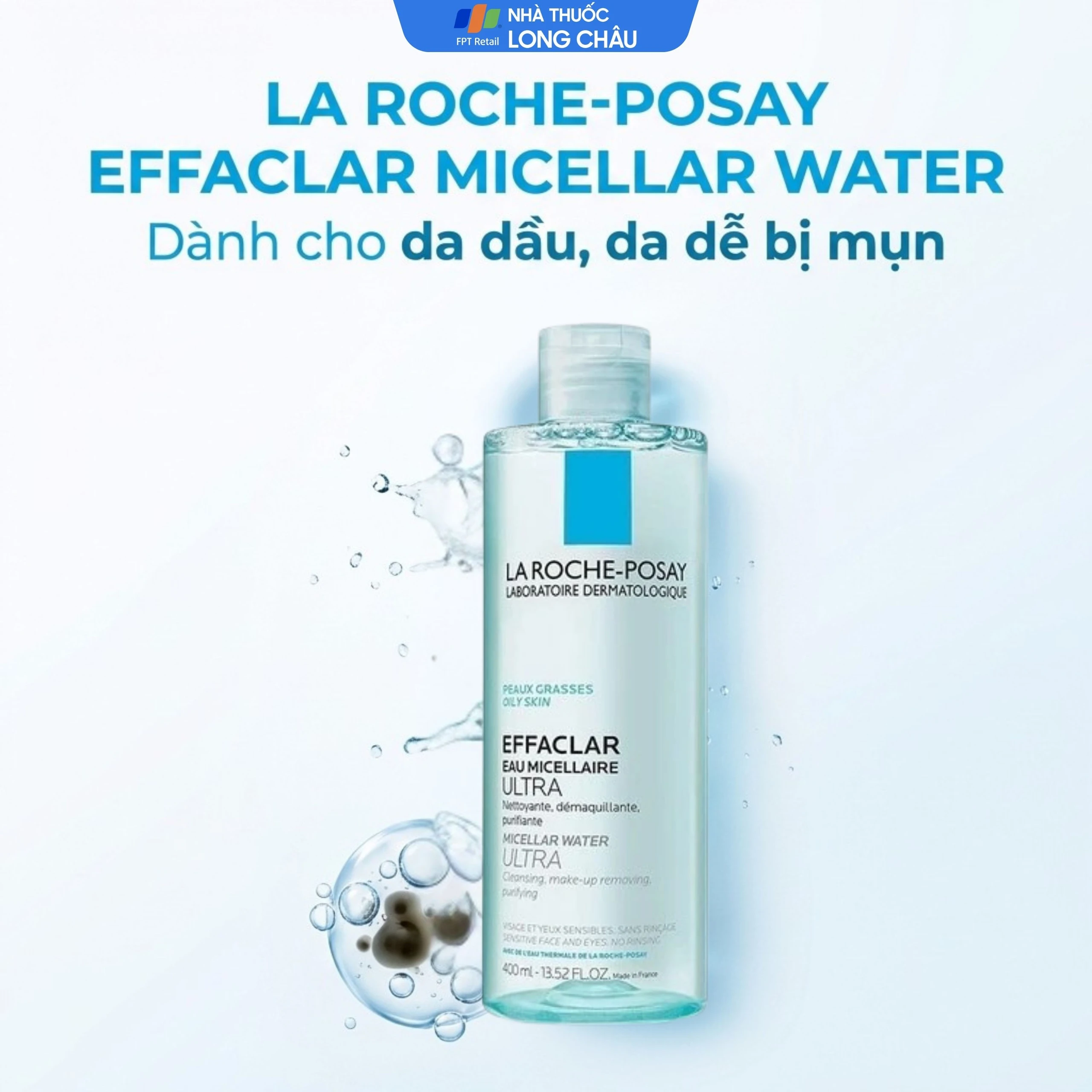 Nước tẩy trang cho da dầu, nhạy cảm La Roche-posay Effaclar Micellar Water Ultra 400ml