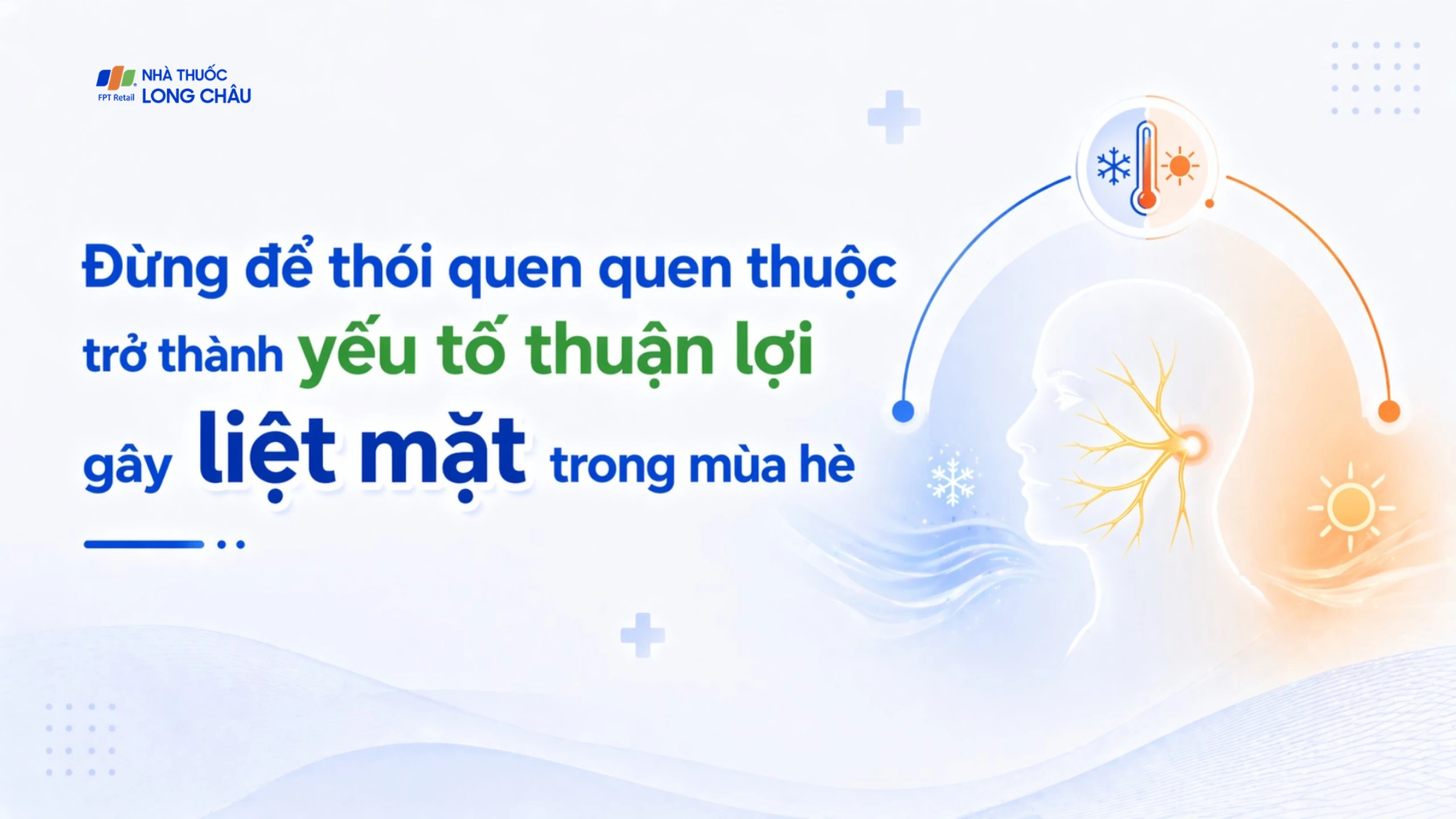 Liệt mặt giữa mùa hè: Khi thói quen quen thuộc trở thành yếu tố thuận lợi