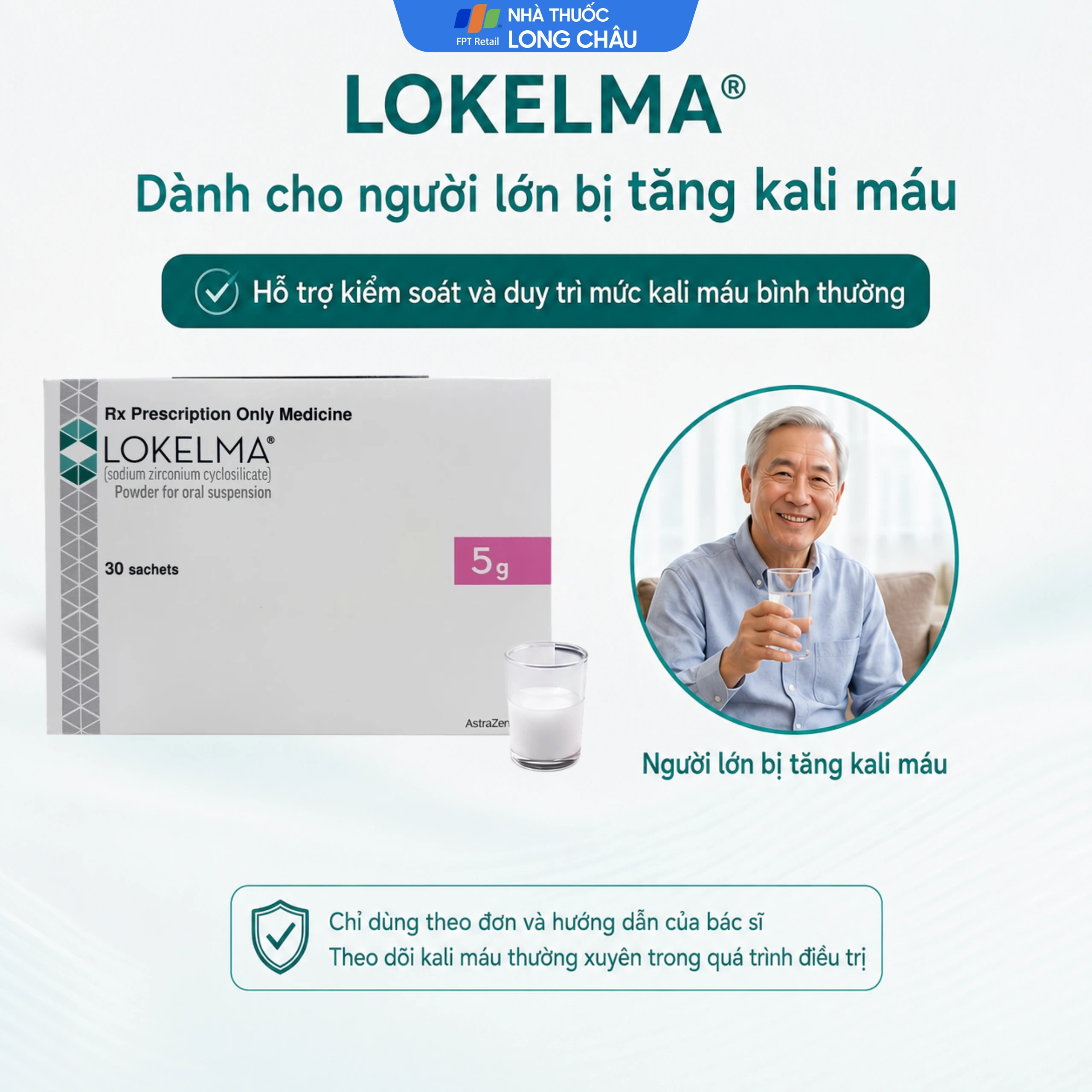 Bột pha hỗn dịch uống Lokelma 5g AstraZeneca điều trị tăng Kali máu cho người trưởng thành (Hộp 30 gói) 4