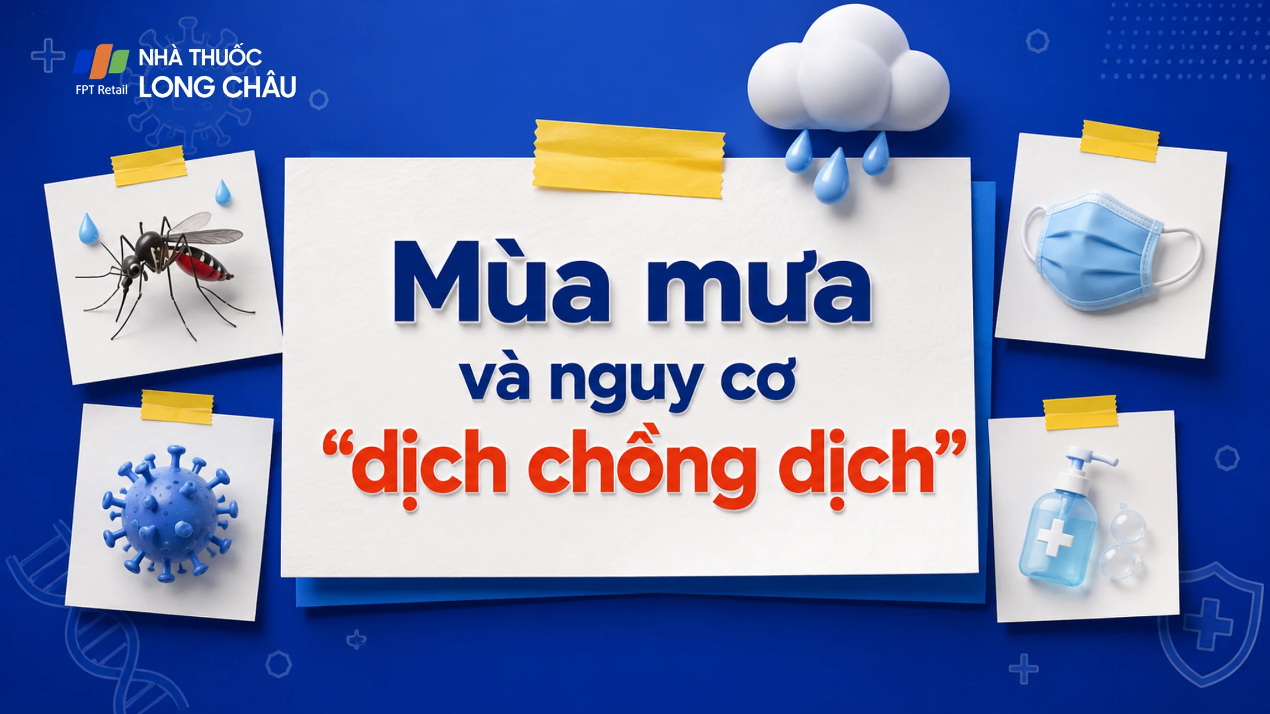 Mùa mưa làm tăng nguy cơ nhiều bệnh truyền nhiễm, chủ động phòng bệnh để tránh "dịch chồng dịch"