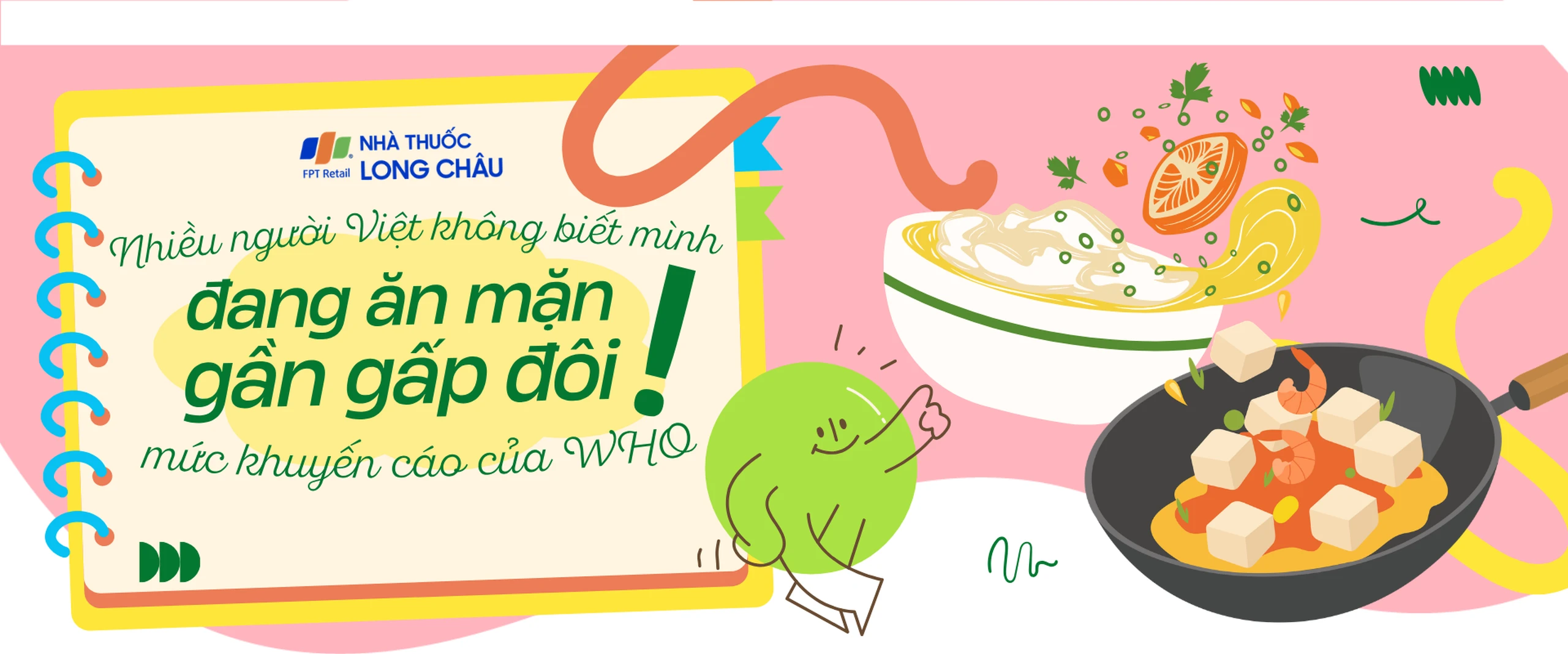 Nhiều người Việt không biết mình đang ăn mặn gần gấp đôi mức khuyến cáo WHO! banner