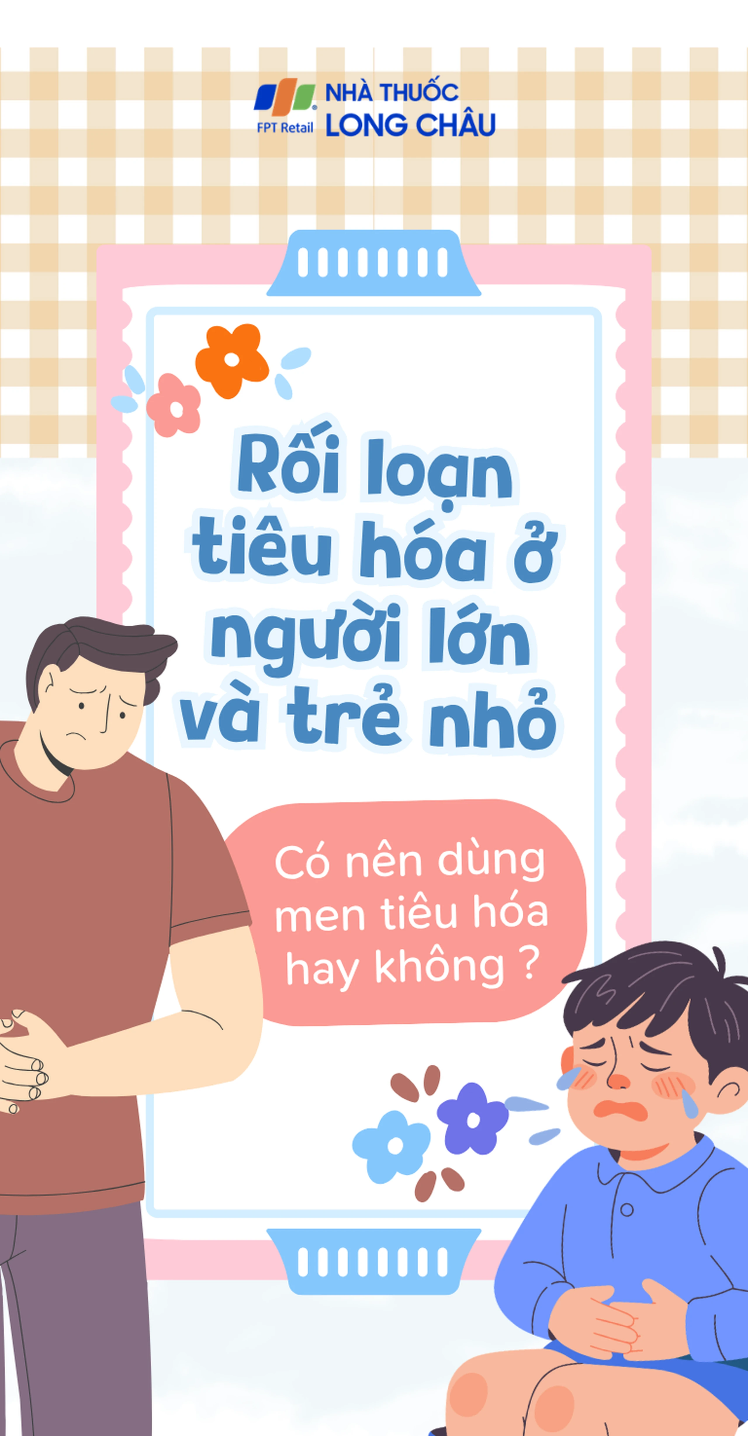 Rối loạn tiêu hóa ở người lớn và trẻ nhỏ: Có nên dùng men tiêu hóa hay không? mobile